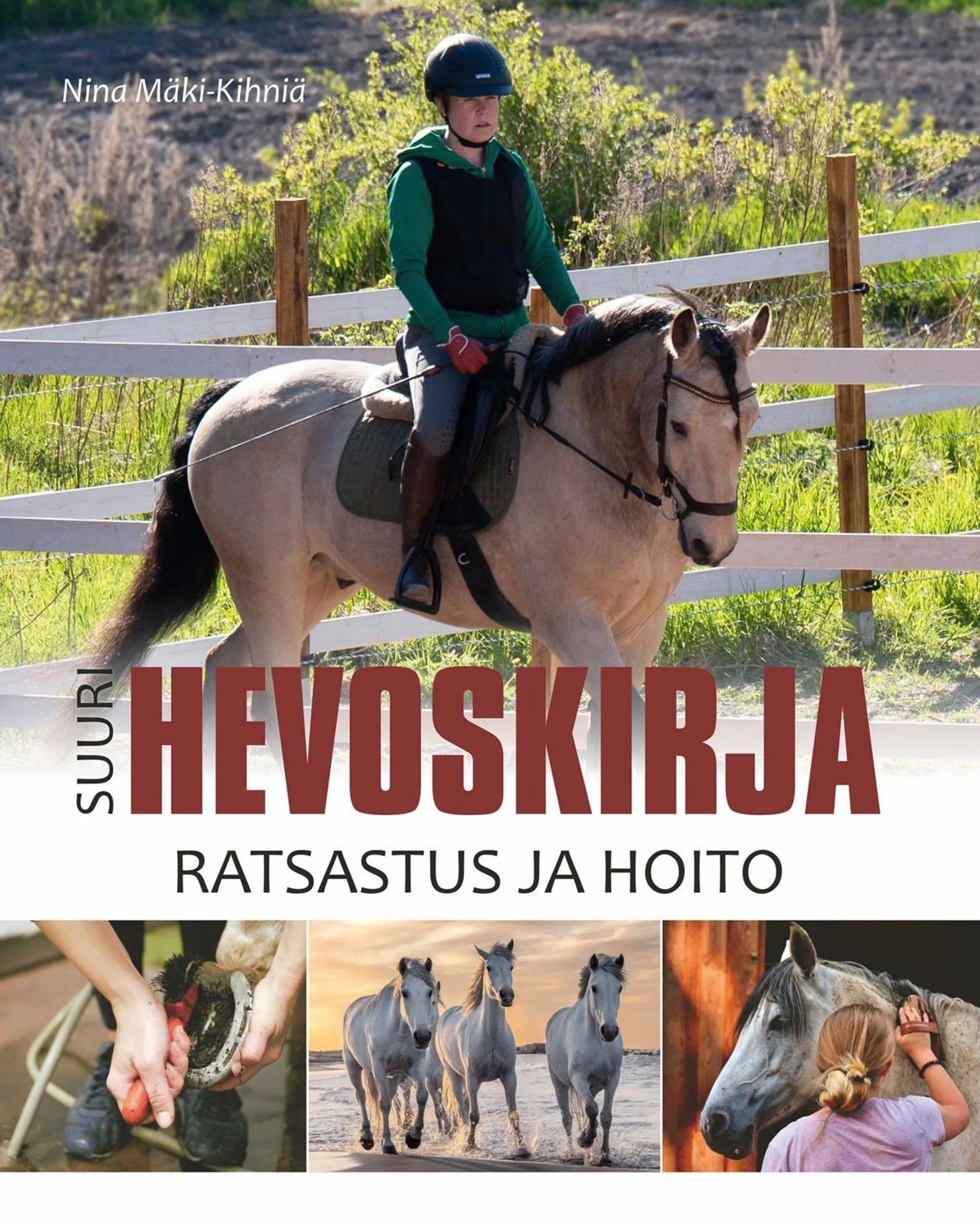 Mäki-Kihniä, Suuri hevoskirja - Ratsastus ja hoito