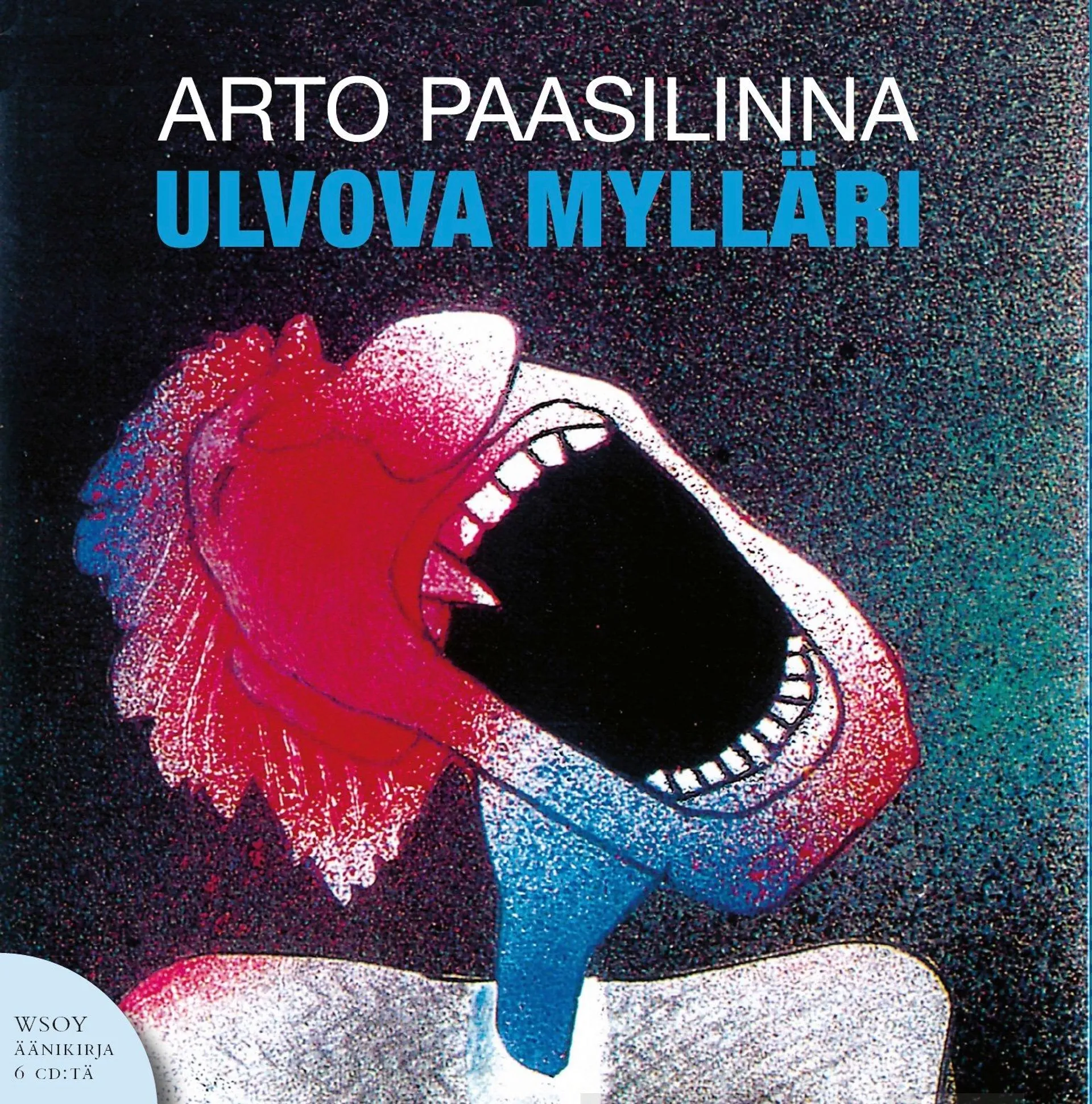 Ulvova mylläri (6 cd)