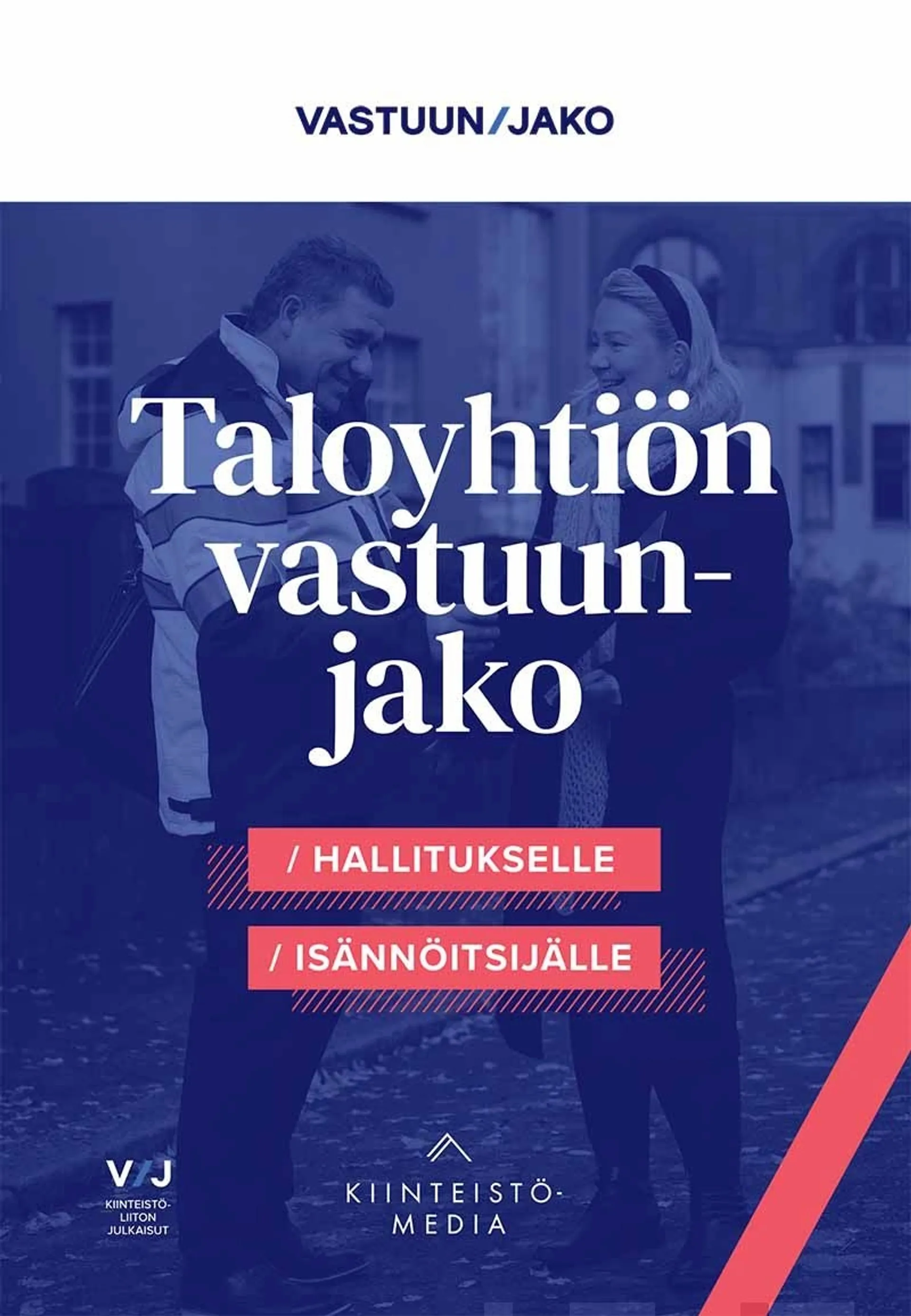 Taloyhtiön vastuunjako - Hallitukselle ja isännöitsijälle