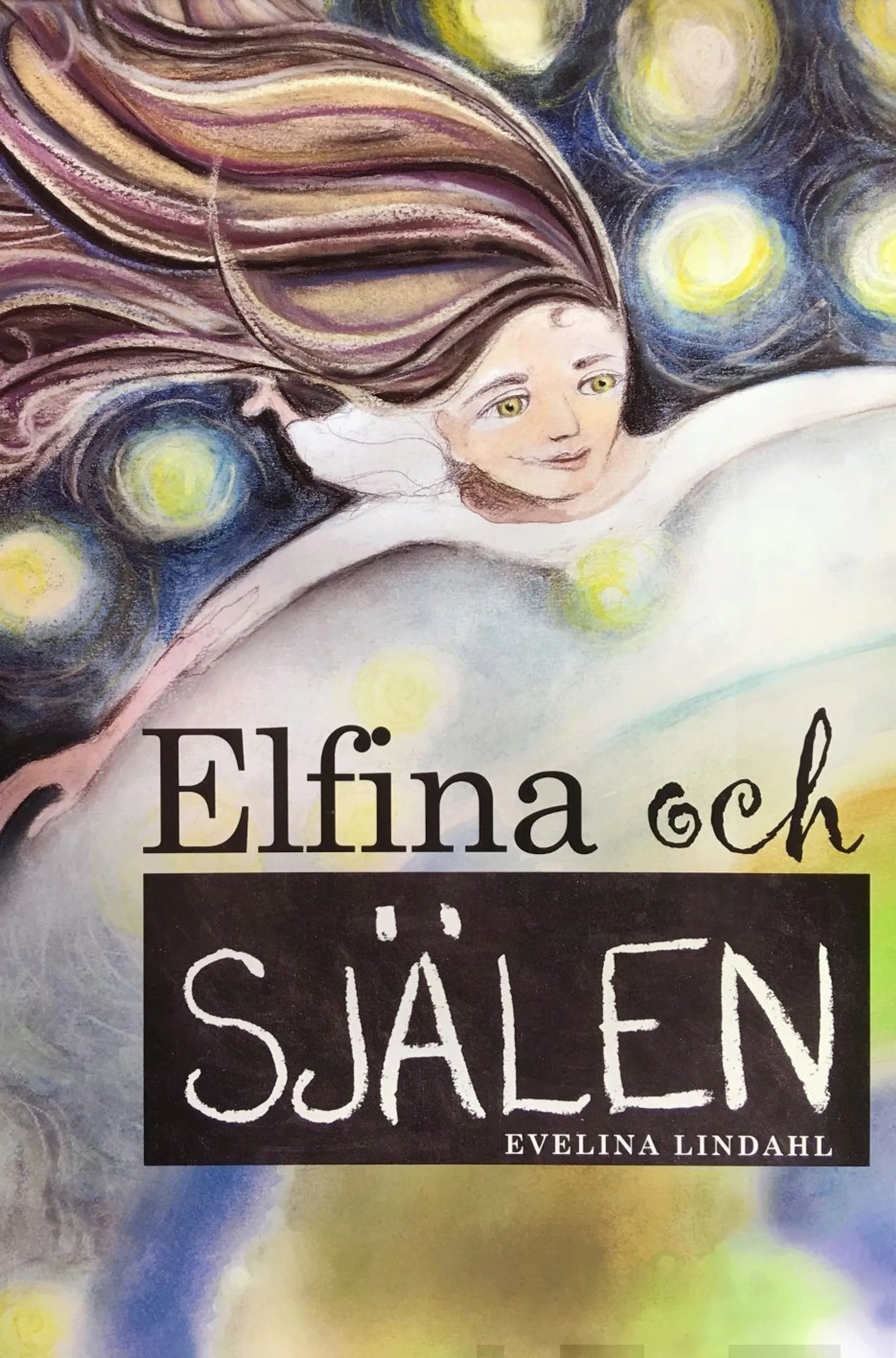 Lindahl, Elfina och Själen