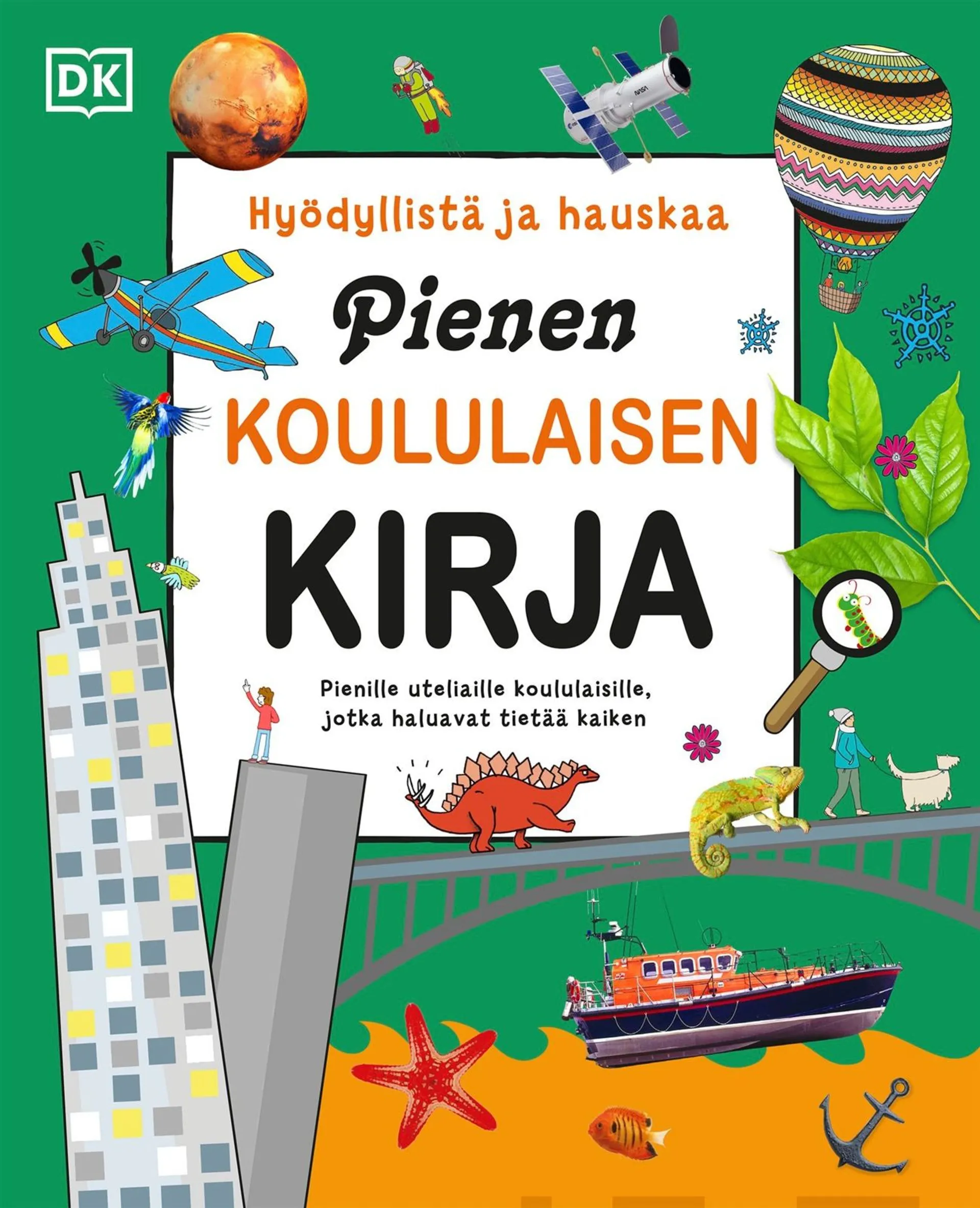 Pienen koululaisen kirja - Hyödyllistä ja hauskaa