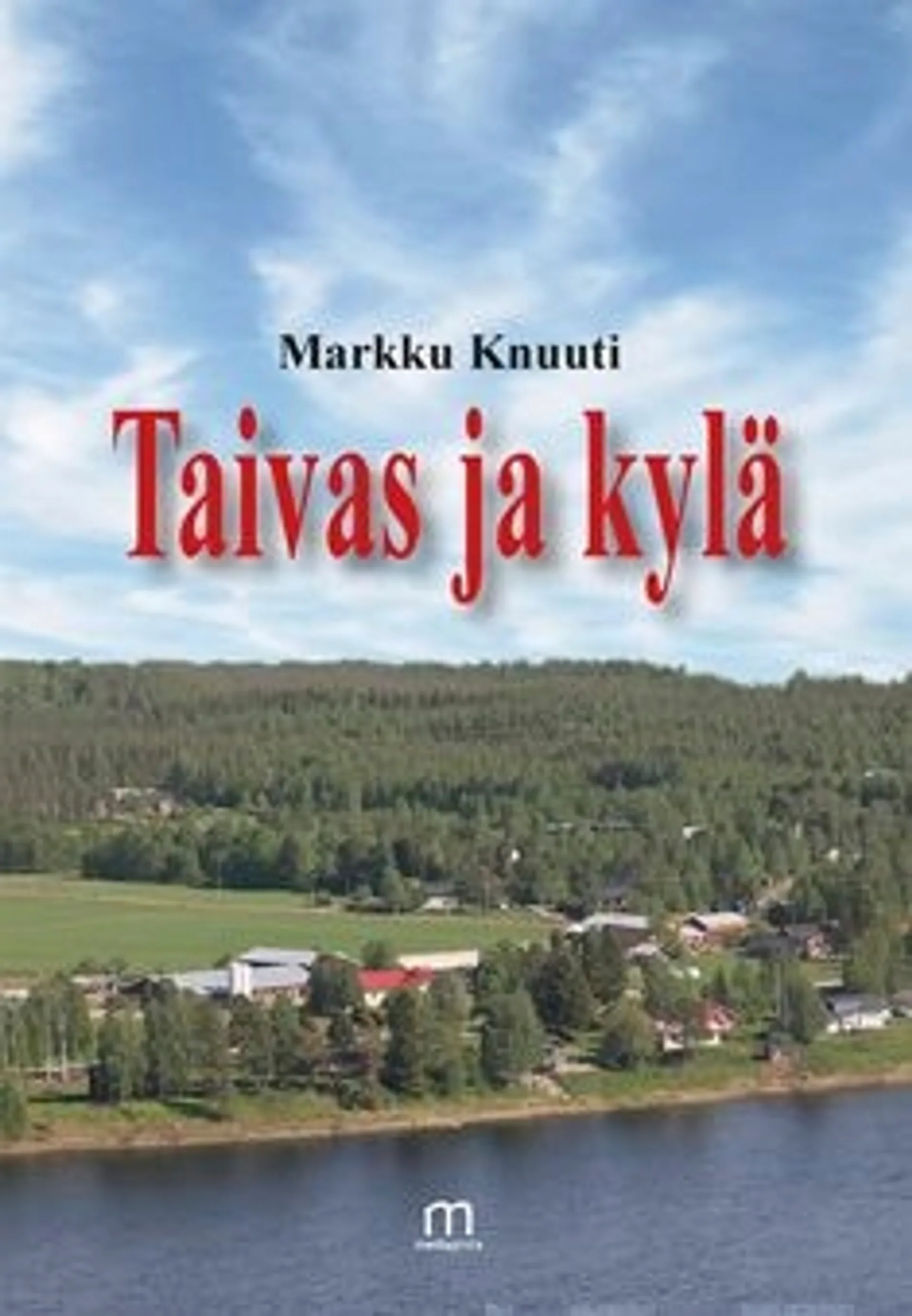 Knuuti, Taivas ja kylä