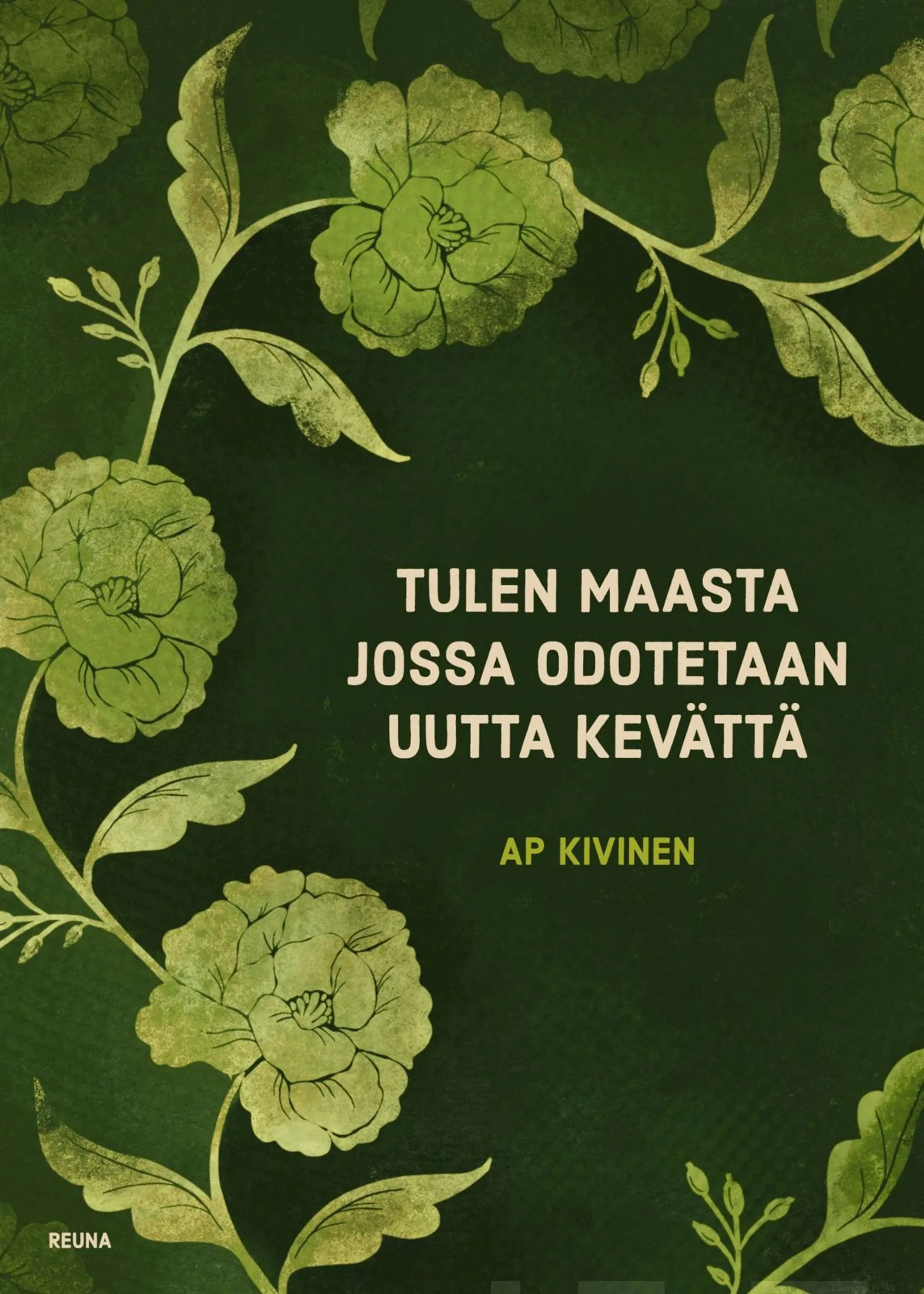 Kivinen, Tulen maasta jossa odotetaan uutta kevättä