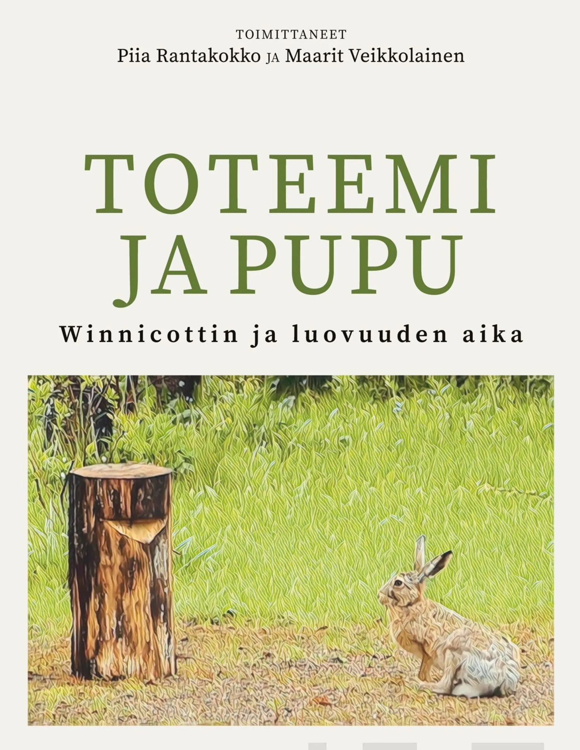 Toteemi ja pupu - Winnicottin ja luovuuden aika