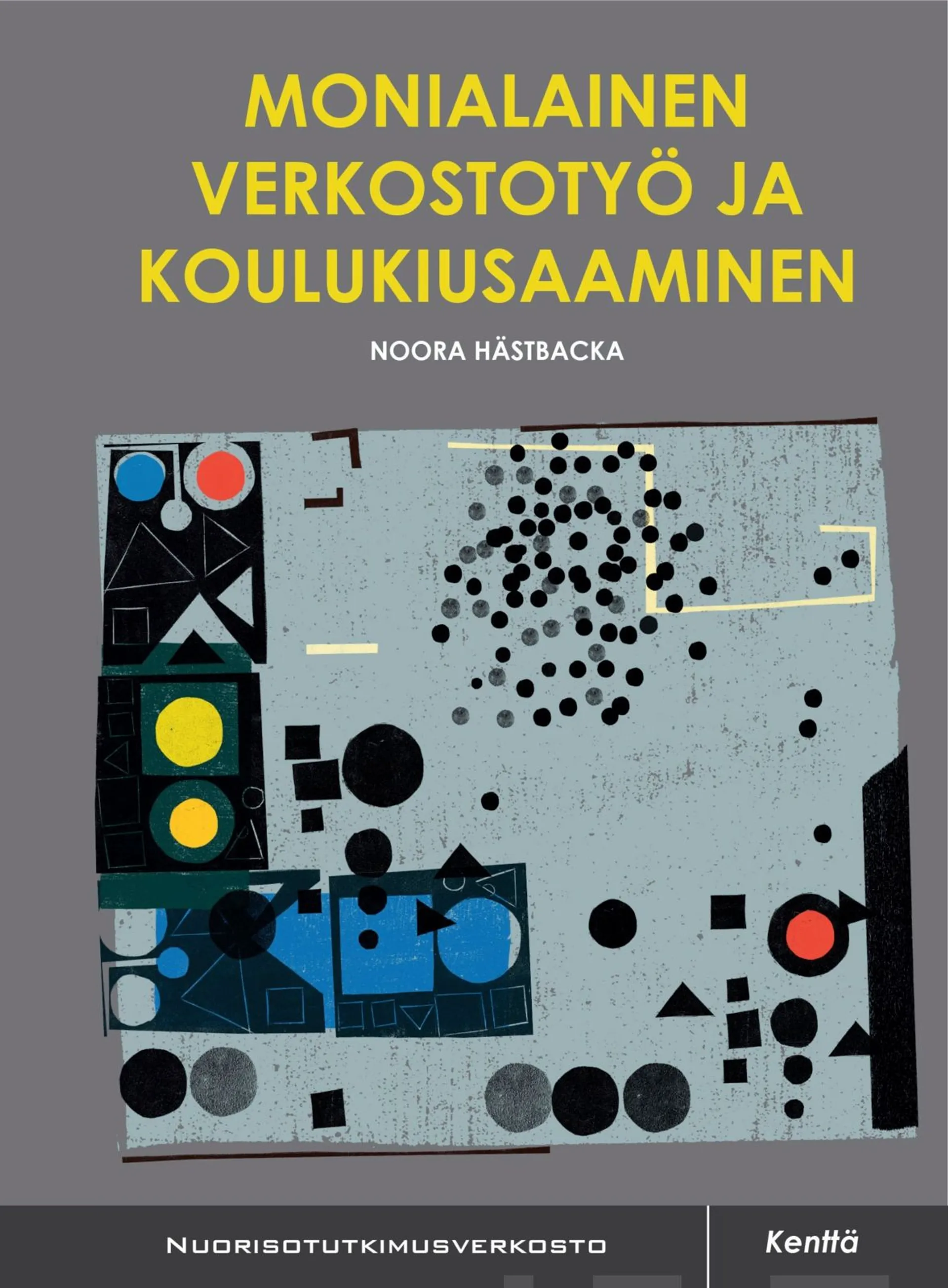 Hästbacka, Monialainen verkostotyö ja koulukiusaaminen - Tapaustutkimus Aseman Lapset ry:n K-0 -hankkeesta