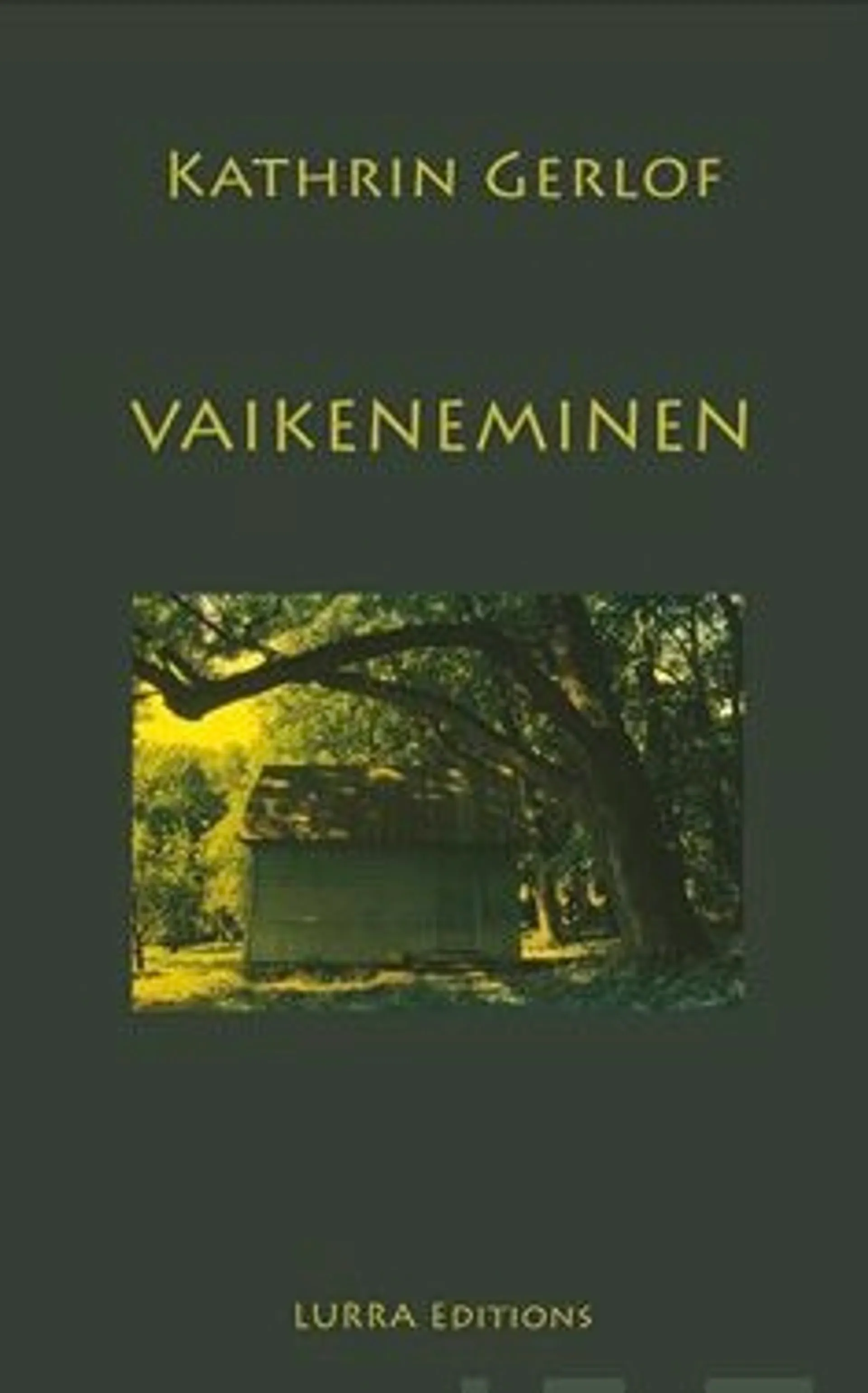 Gerlof, Vaikeneminen