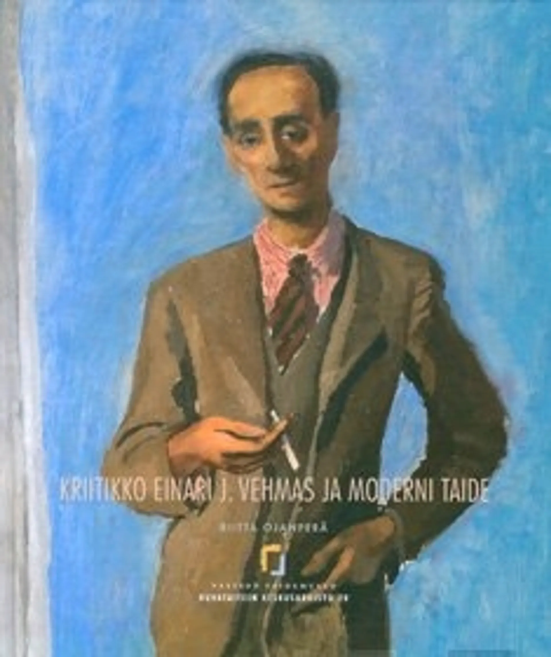 Kriitikko Einari J. Vehmas ja moderni taide