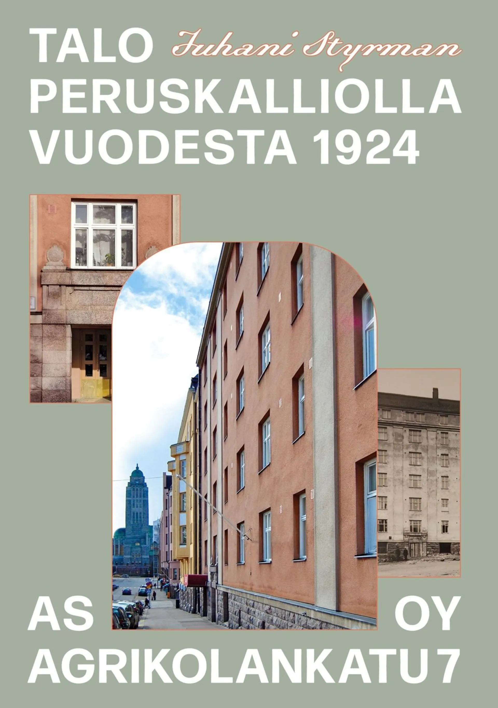 Styrman, Talo peruskalliolla vuodesta 1924 - As Oy Agrikolankatu 7