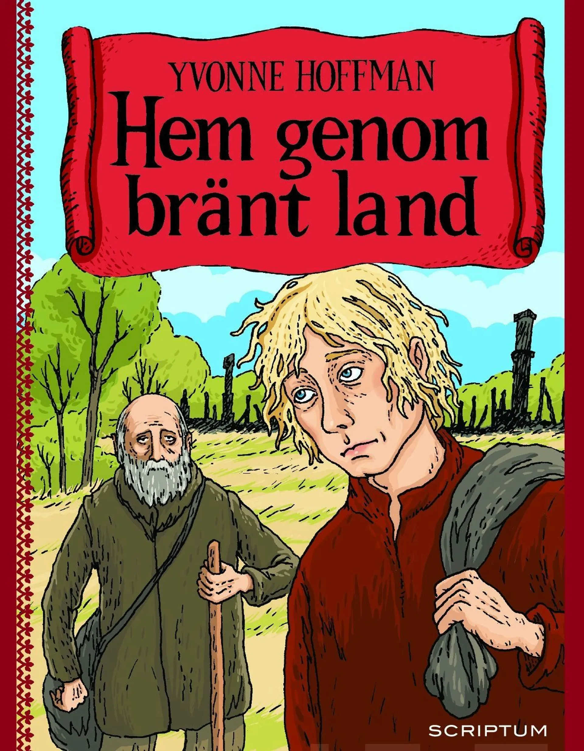 Hoffman, Hem genom bränt land