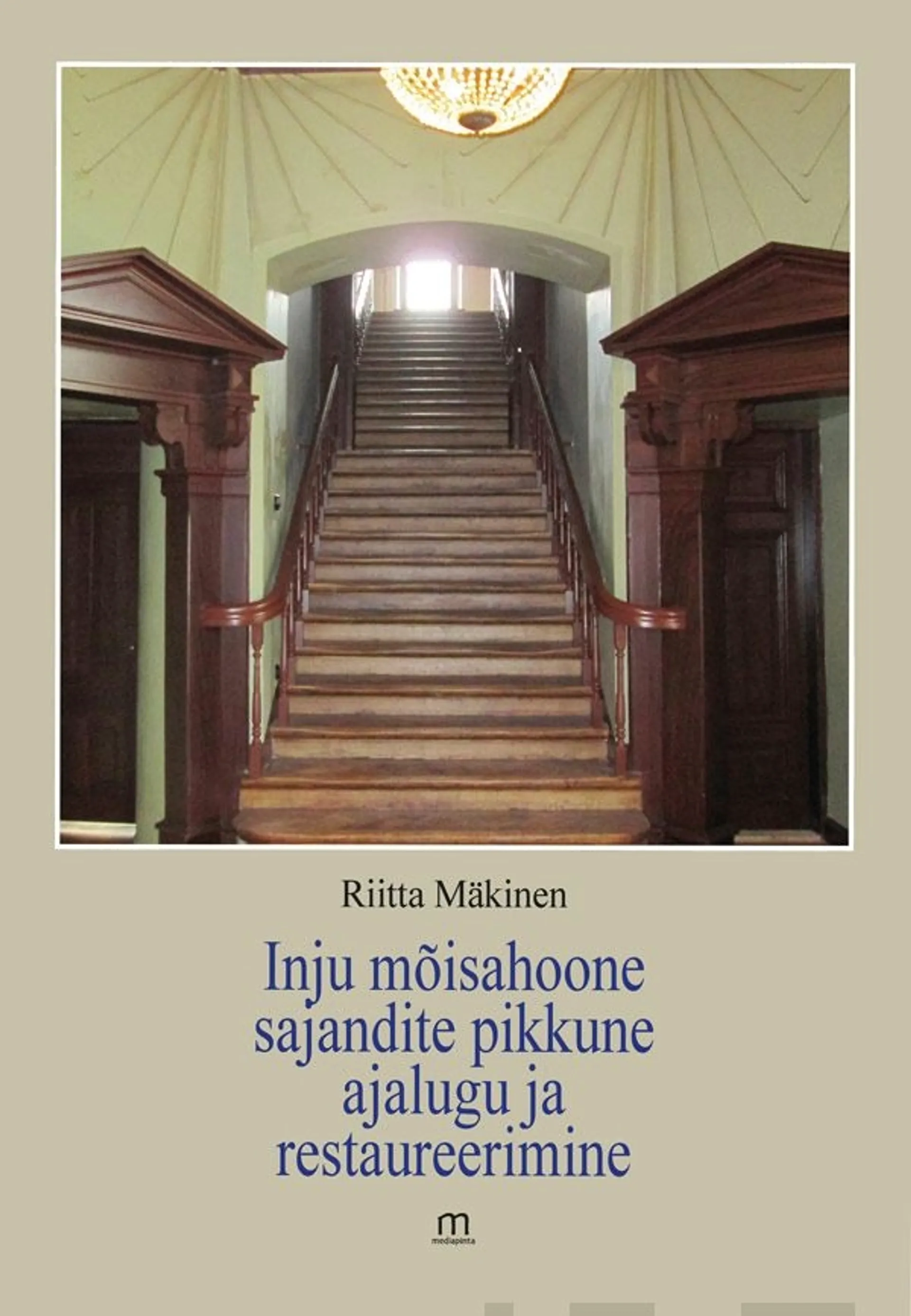 Mäkinen, Inju mõisahoone sajandite pikkune ajalugu ja restaureerimine