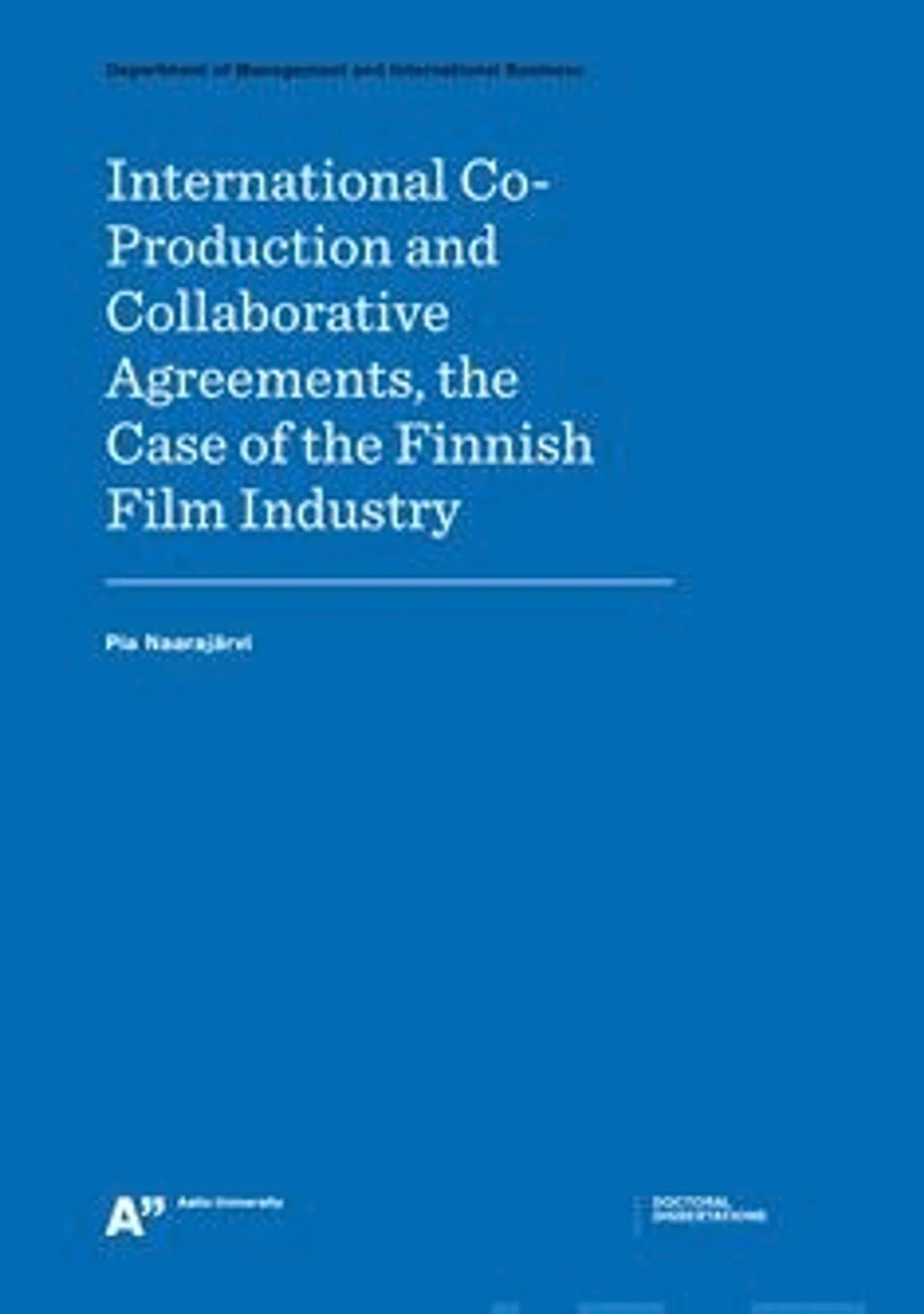 Naarajärvi, International co-production and collaborative agreements - the case of the Finnish film industry