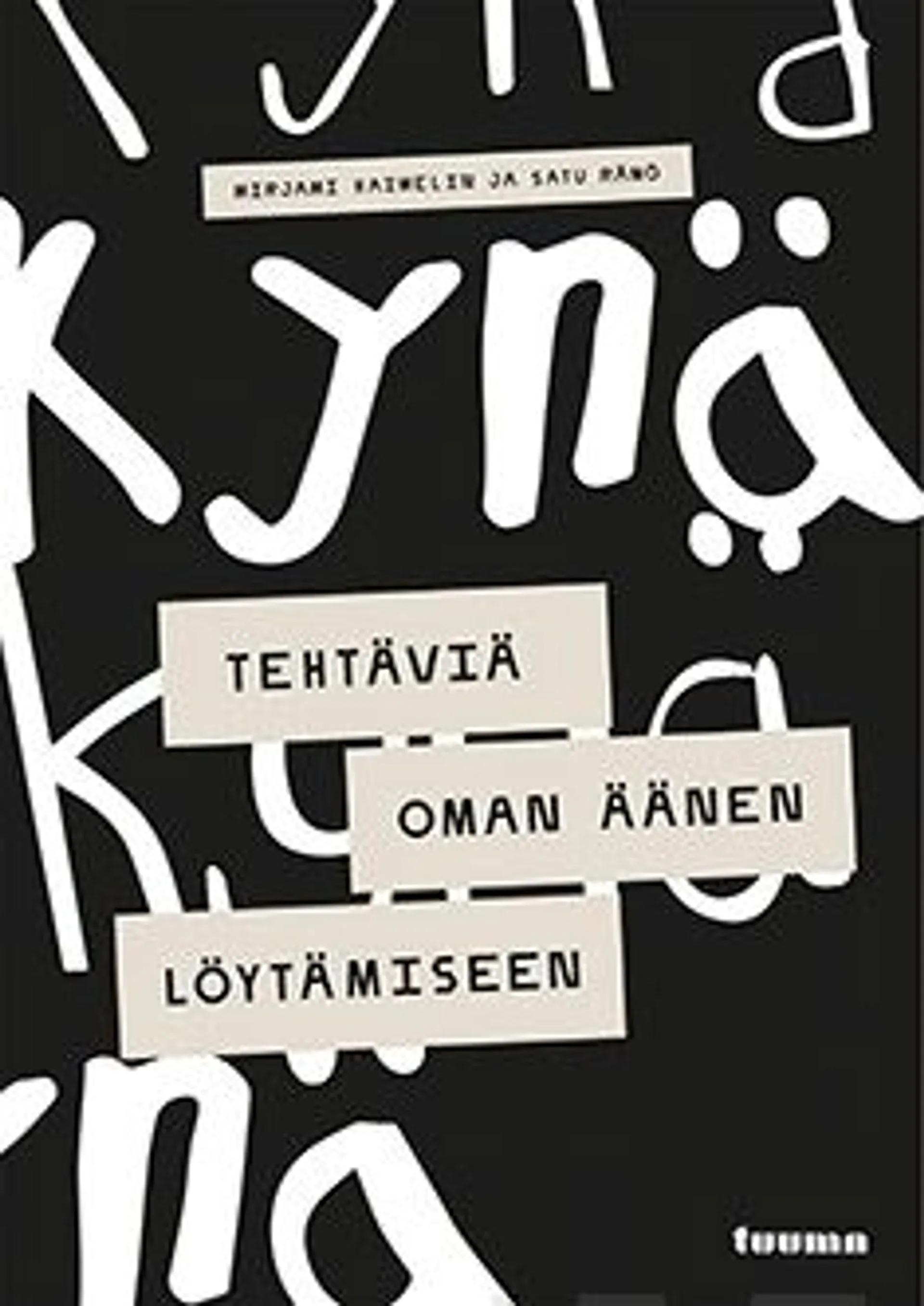 Haimelin, Kynä - Tehtäviä oman äänen löytämiseen