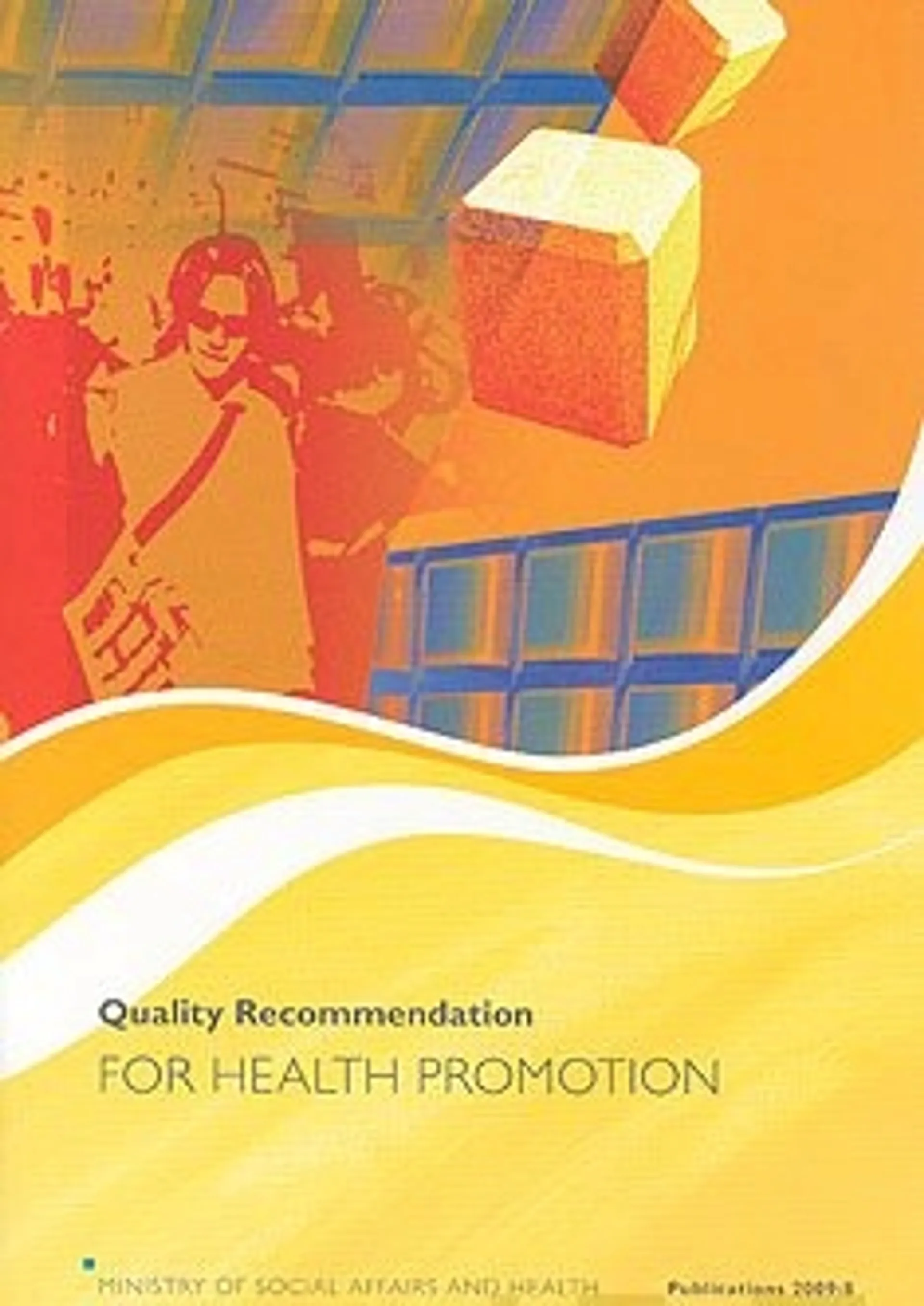 Quality recommendation for health promotion