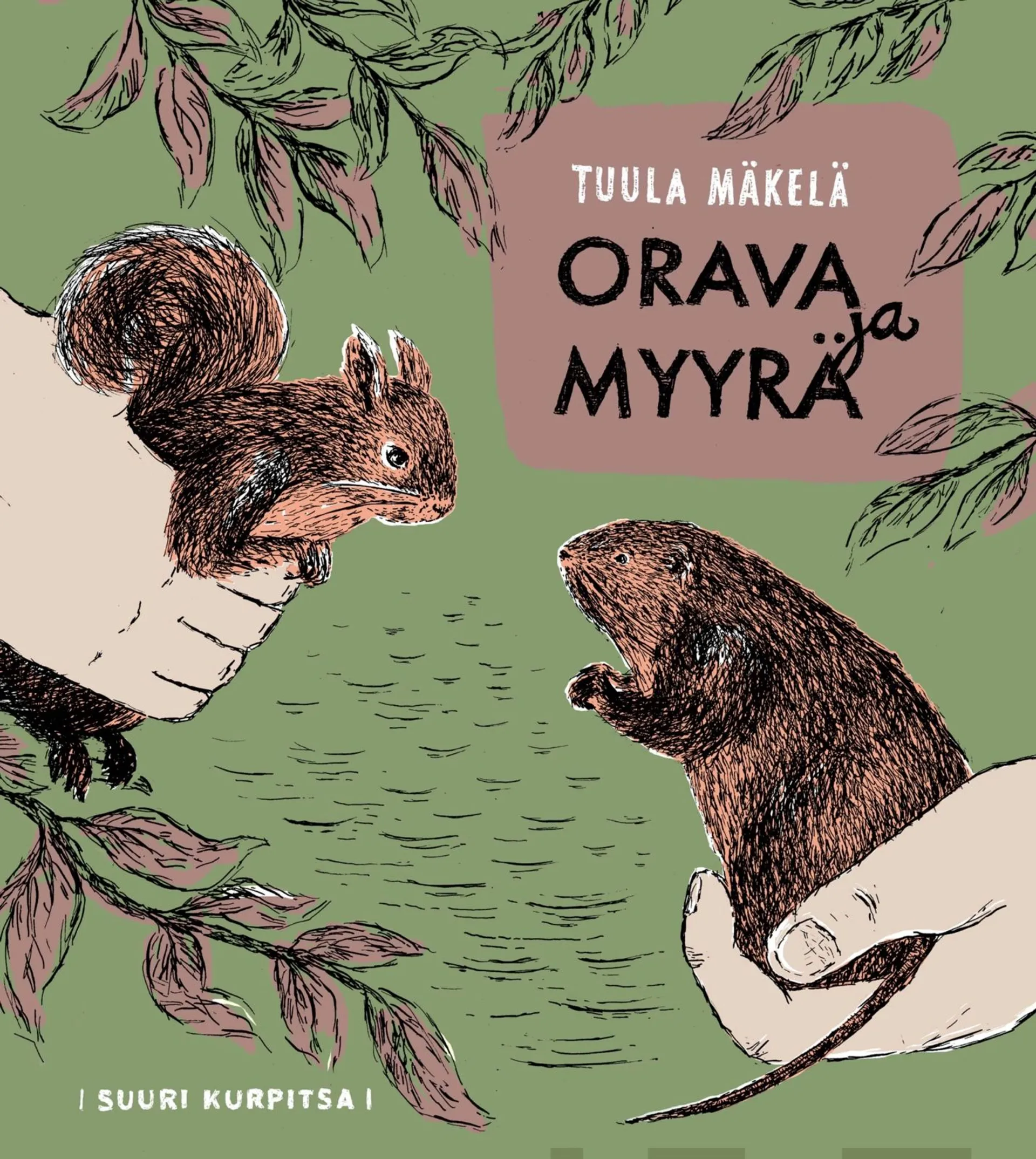 Mäkelä, Orava ja Myyrä