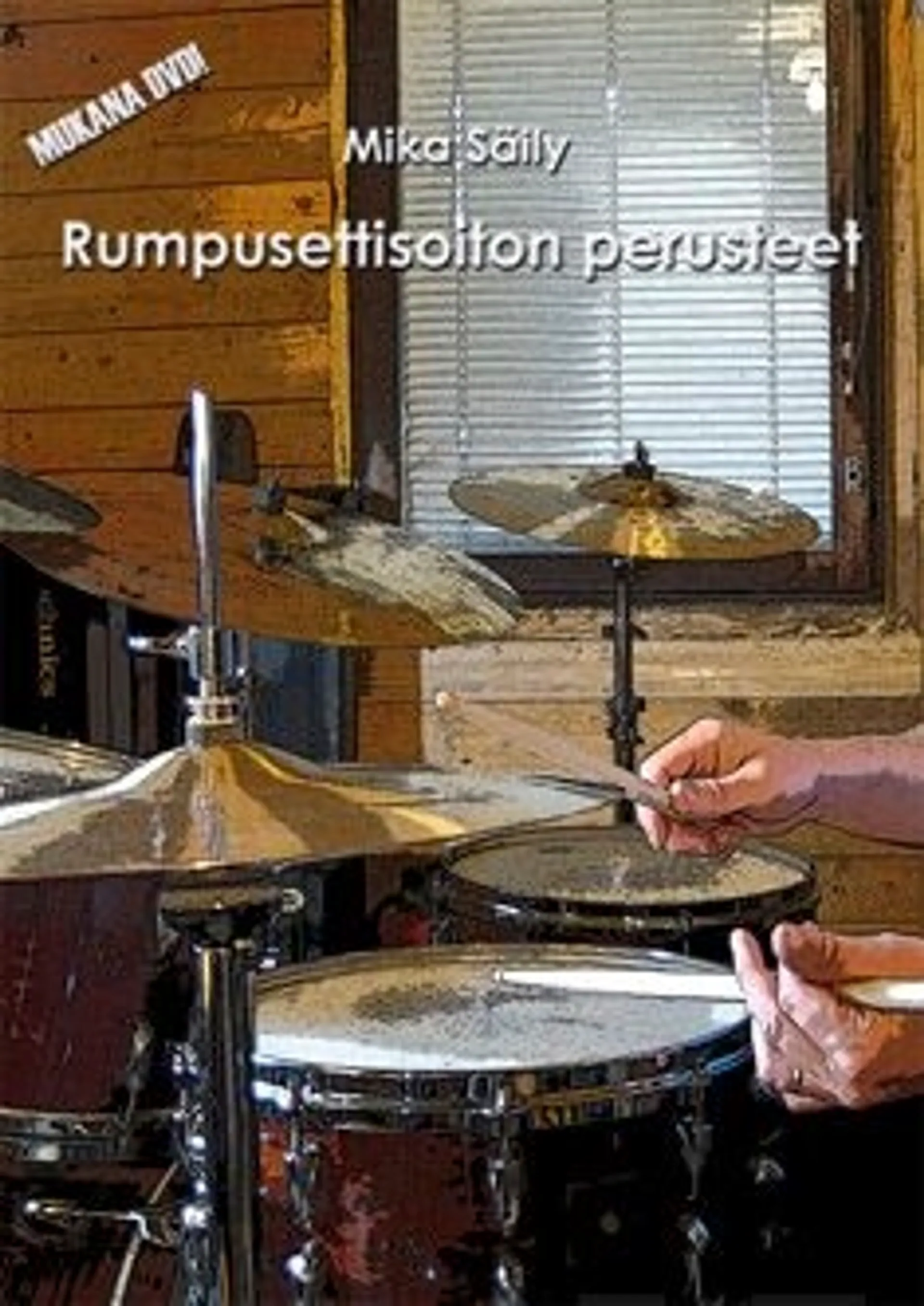 Säily, Rumpusettisoiton perusteet (+dvd)