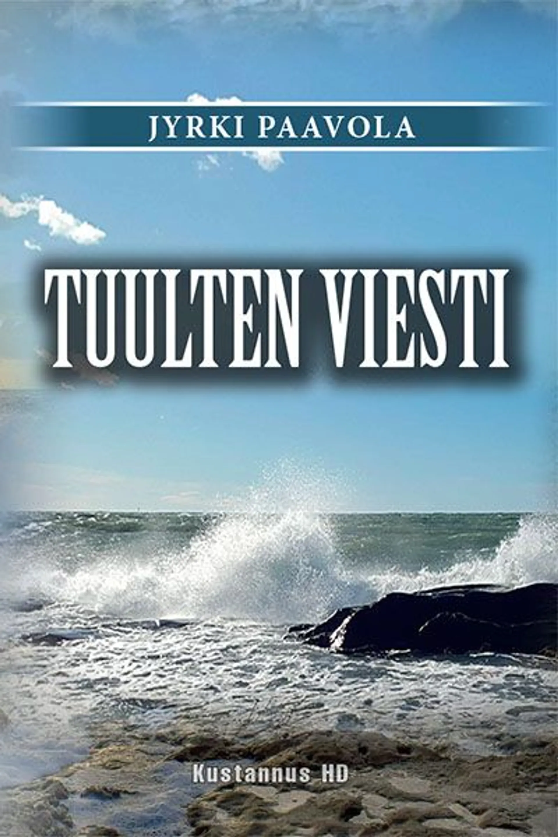 Paavola, Tuulten viesti