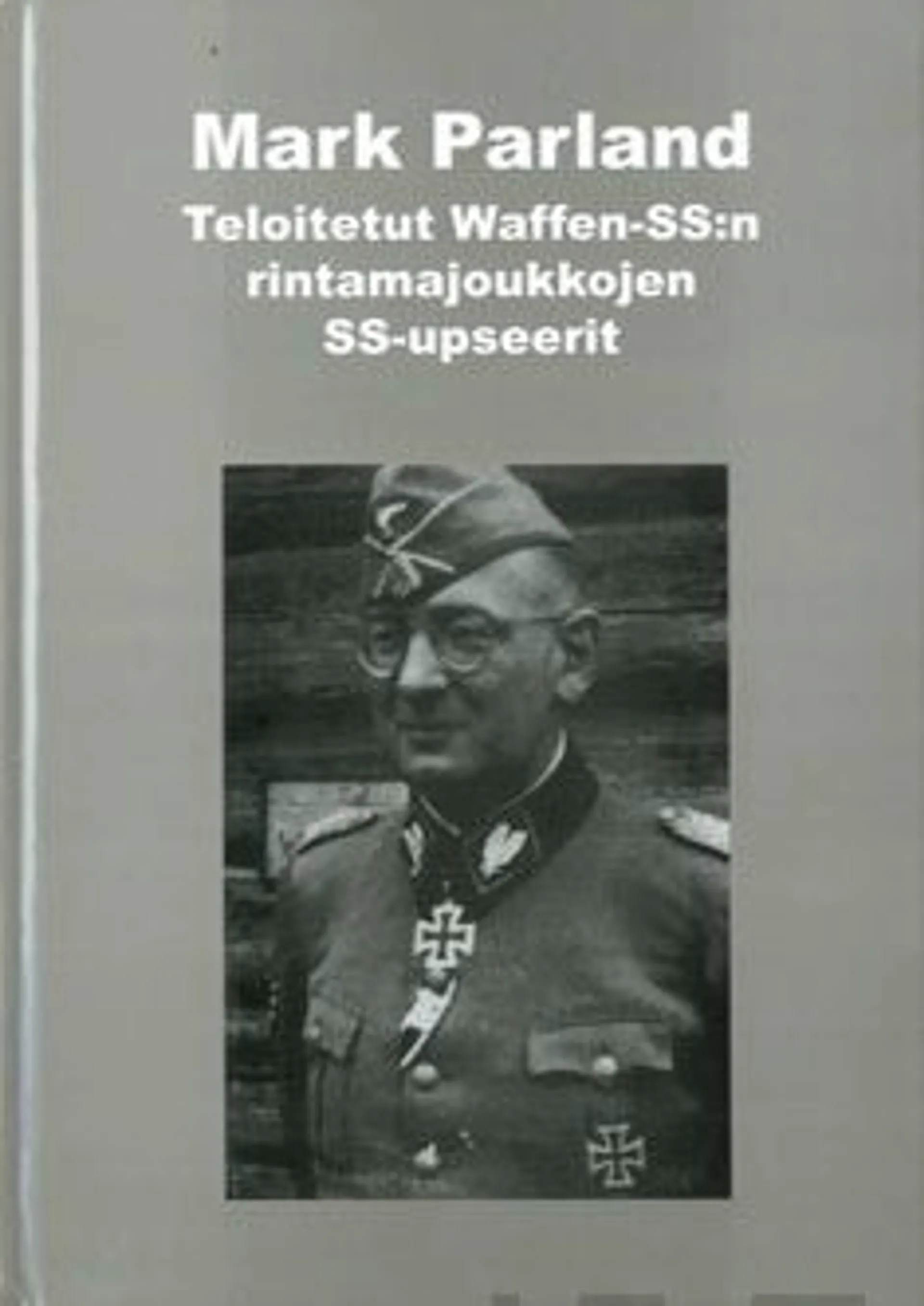 Parland, Teloitetut Waffen-SS:n rintamajoukkojen SS-upseerit