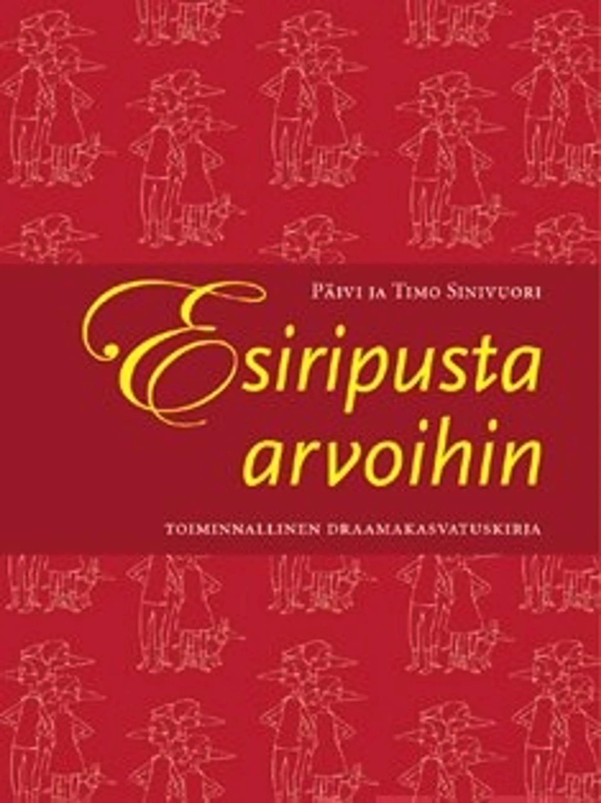 Esiripusta arvoihin