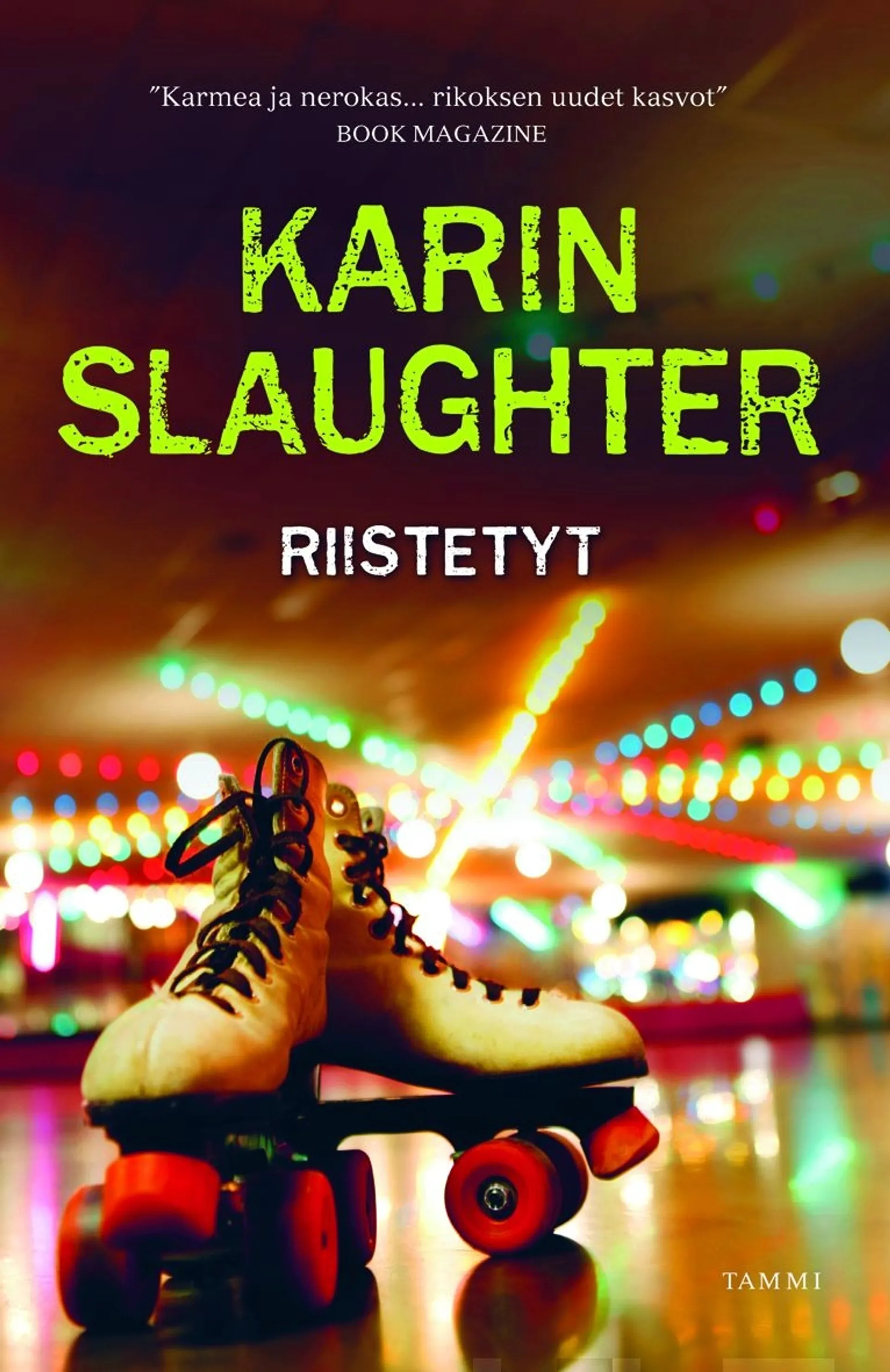 Slaughter, Riistetyt