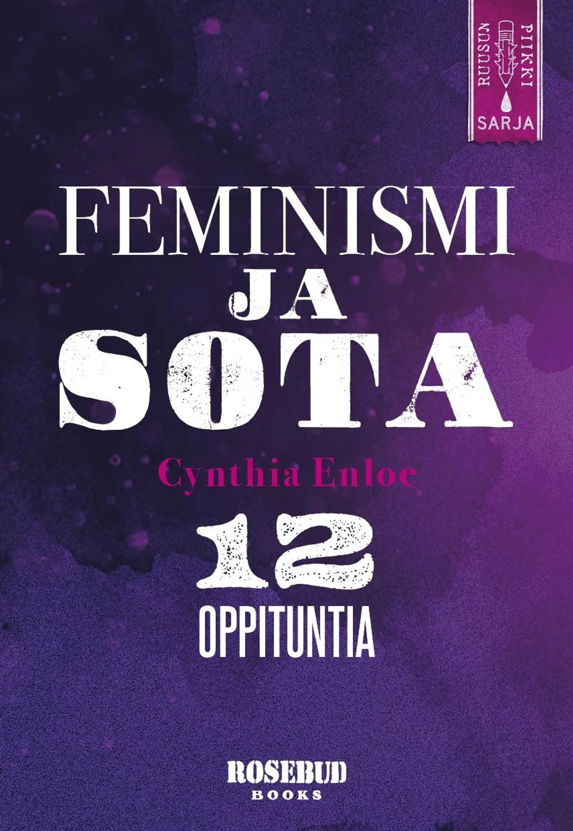 Cynthia Enloe, Feminismi ja sota - 12 oppituntia