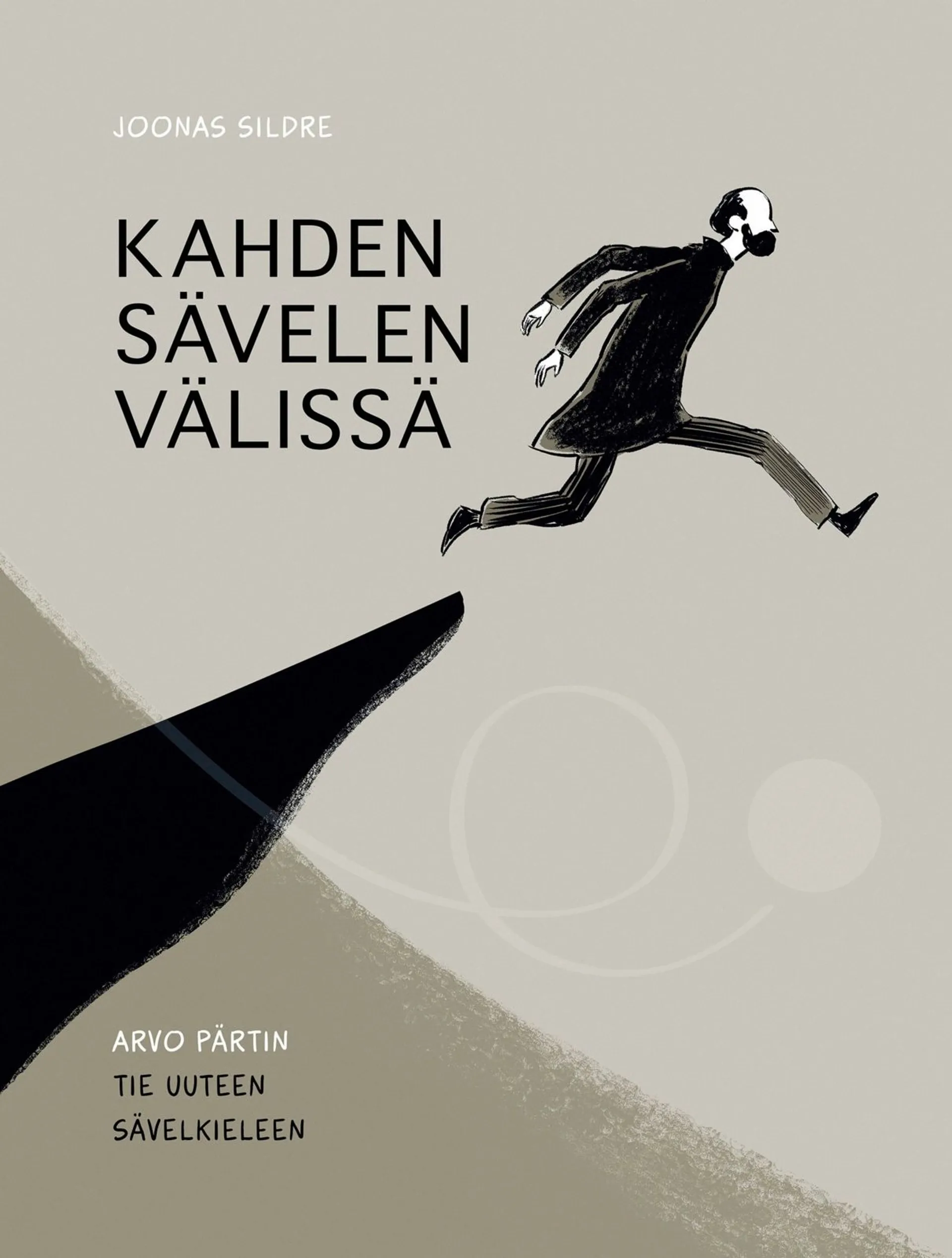 Sildre, Kahden sävelen välissä - Arvo Pärtin tie uuteen sävelkieleen