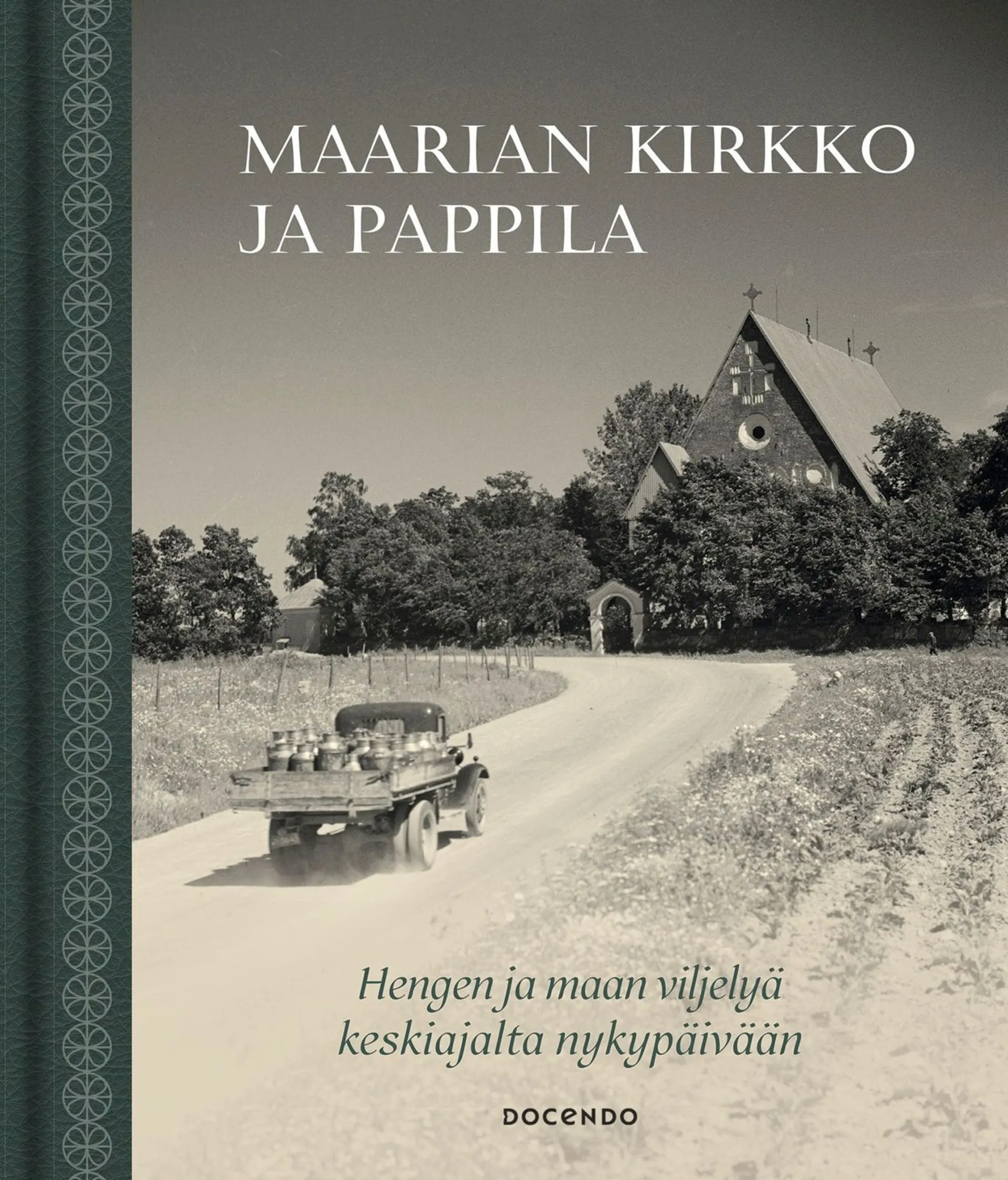 Aalto, Maarian kirkko ja pappila - Hengen ja maan viljelyä keskiajalta nykypäivään