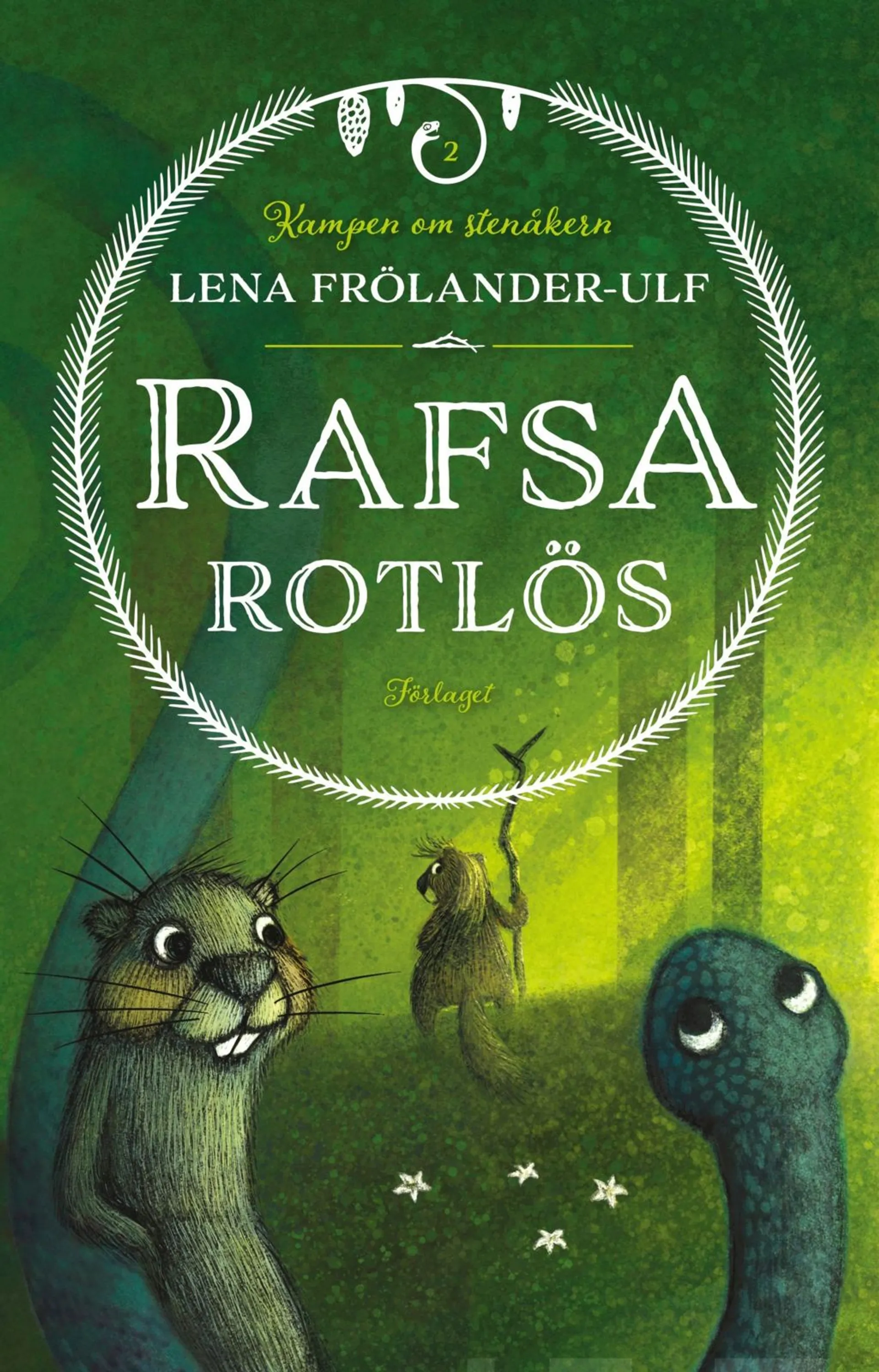 Frölander-Ulf, Rafsa Rotlös