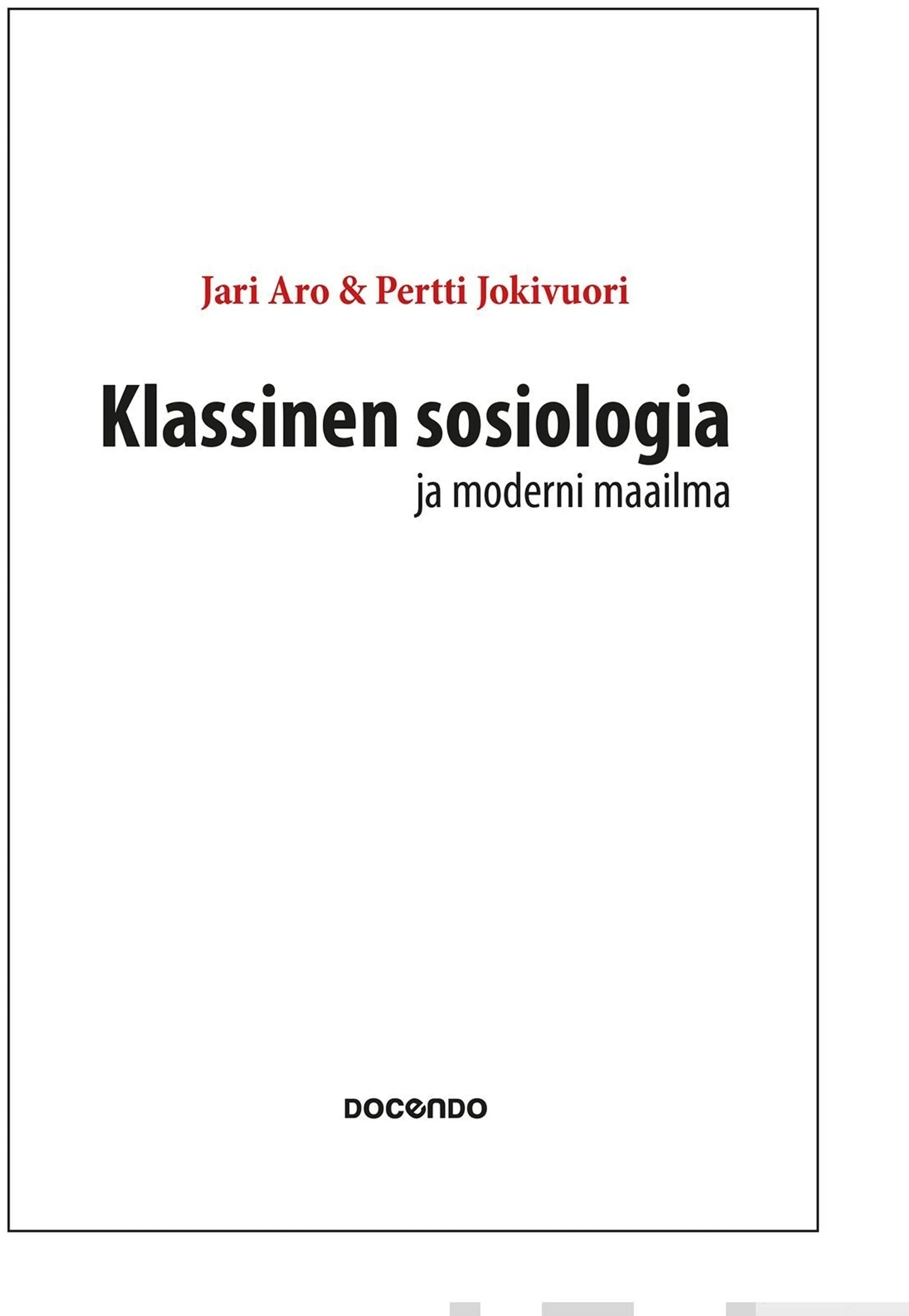 Aro, Klassinen sosiologia ja moderni maailma