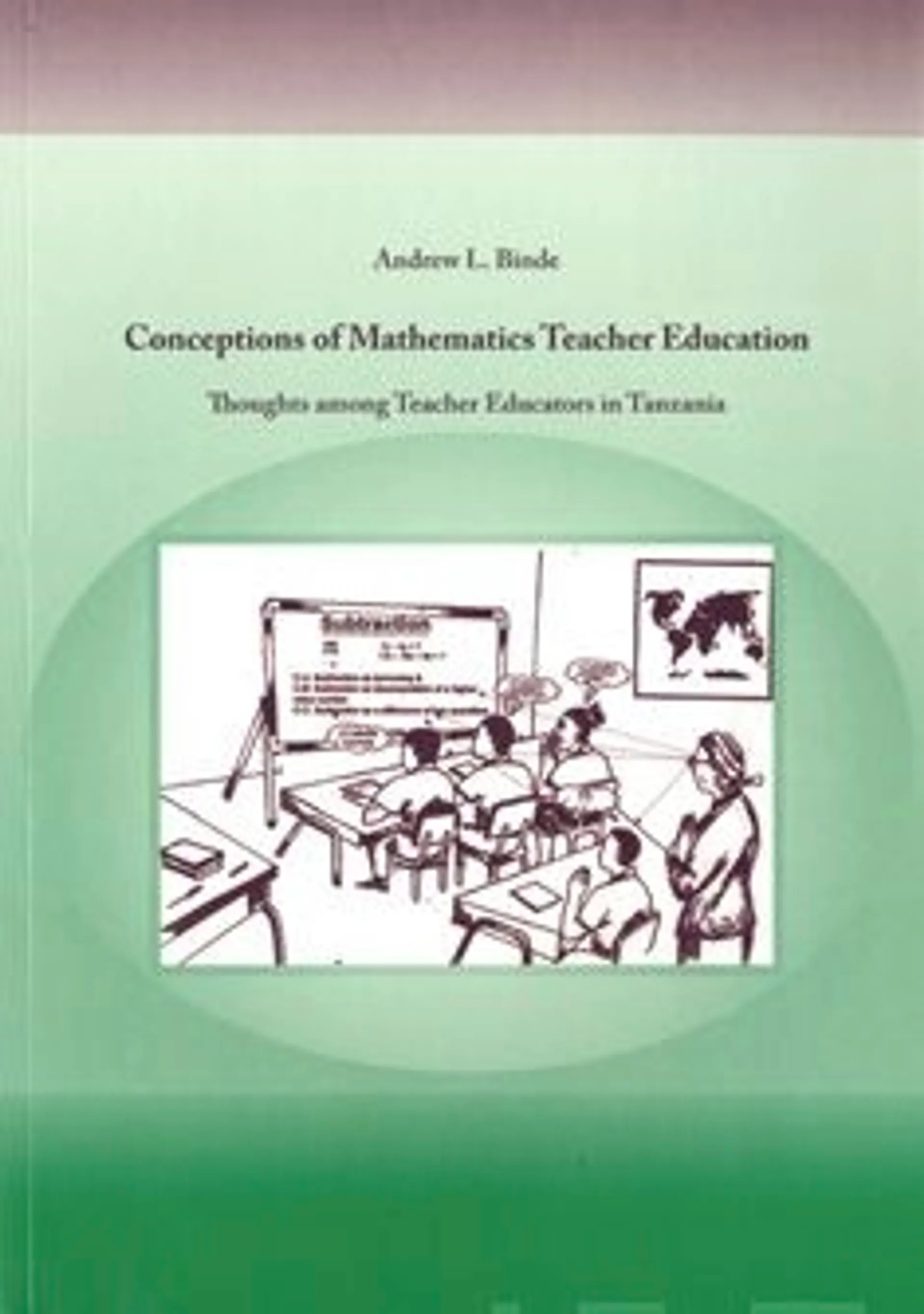 Binde, Conceptions of Mathematics Teacher Education
