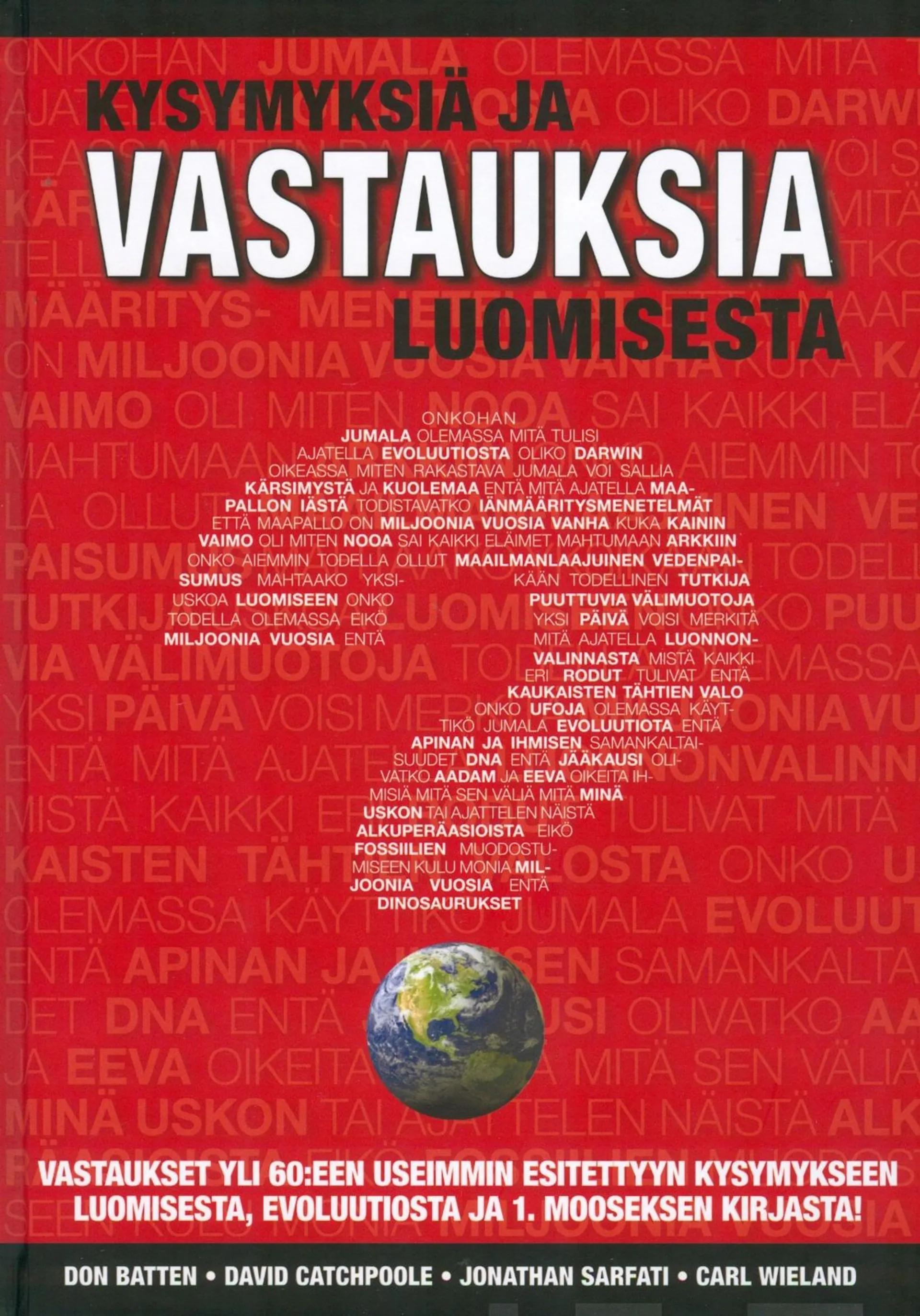 Batten, Kysymyksiä ja vastauksia luomisesta - Vastaukset yli 60:een useimmin esitettyyn