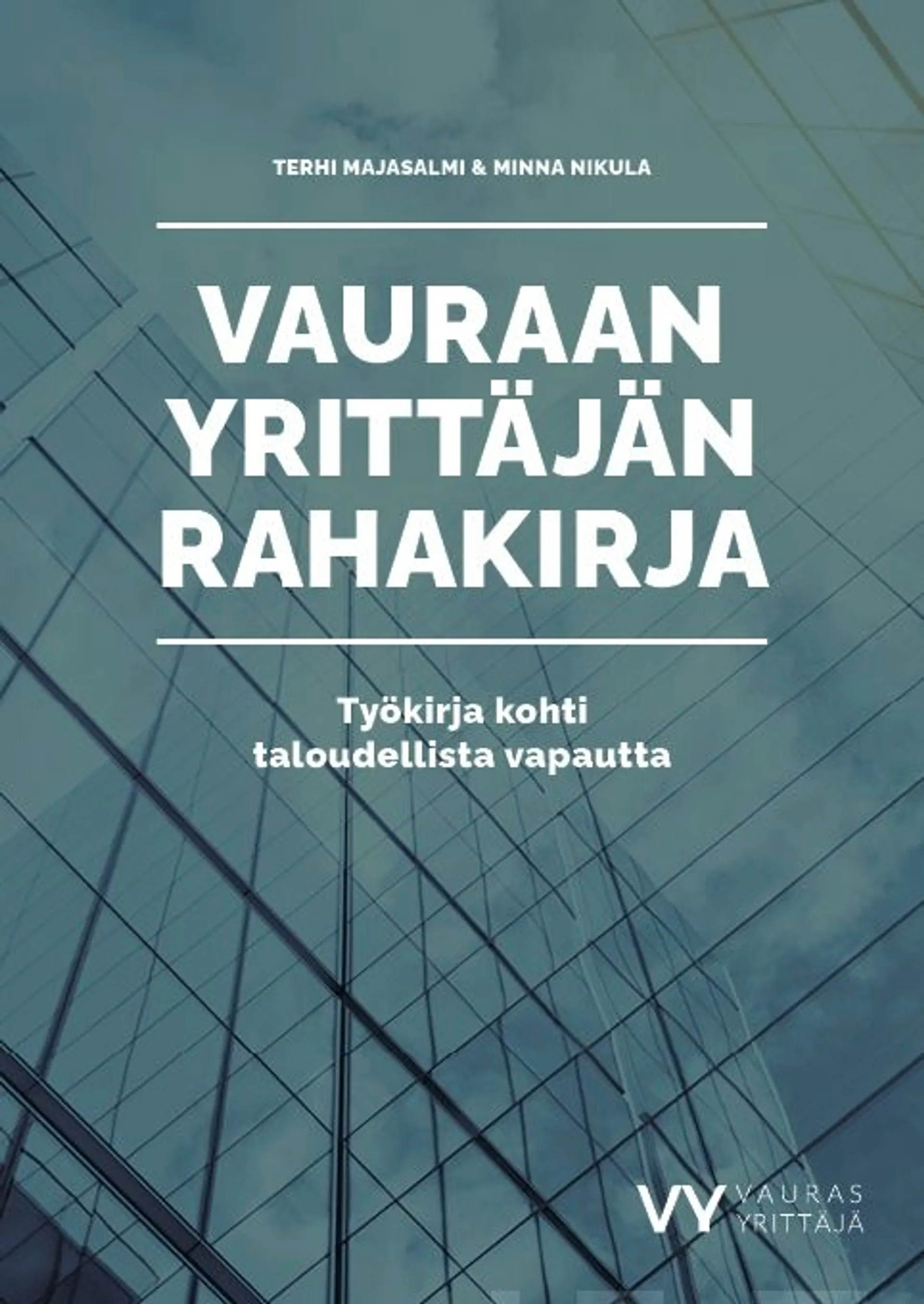 Majasalmi, Vauraan Yrittäjän Rahakirja - Työkirja kohti taloudellista vapautta