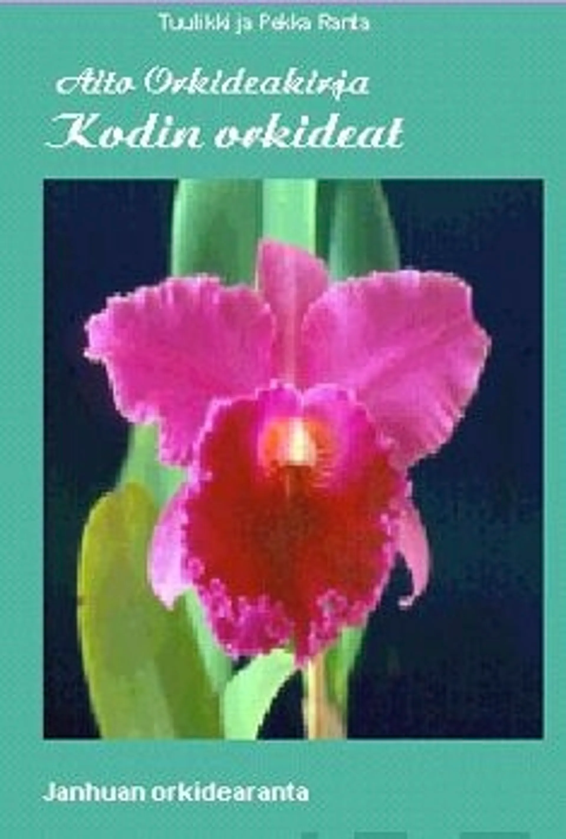 Aito orkideakirja 1 - Kodin orkideat
