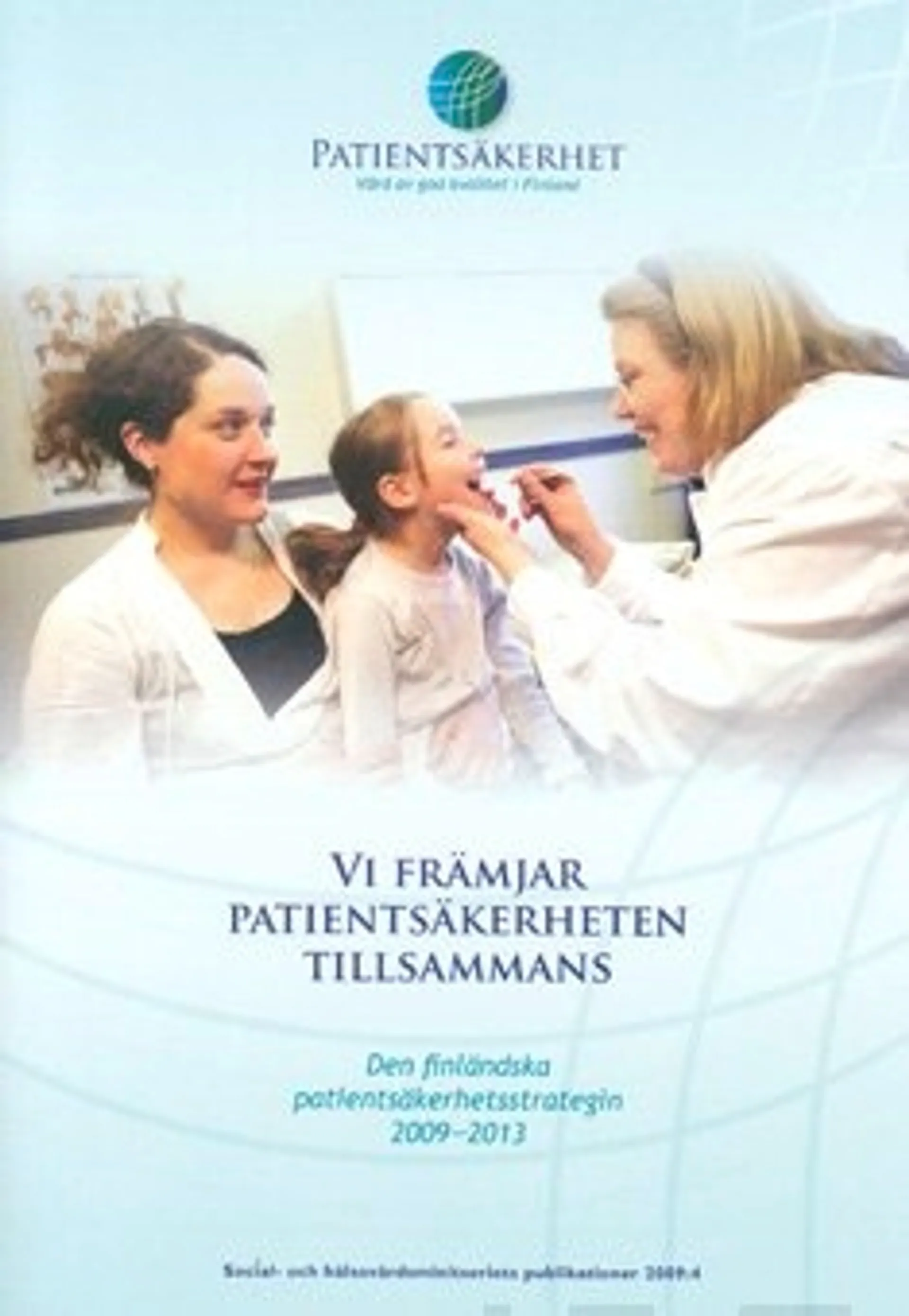 Vi främjar patientsäkerheten tillsammans