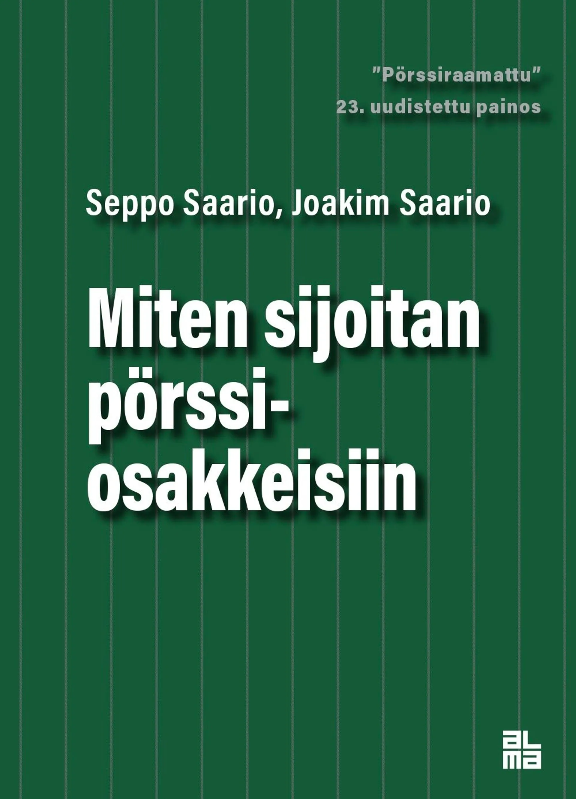 Saario, Miten sijoitan pörssiosakkeisiin