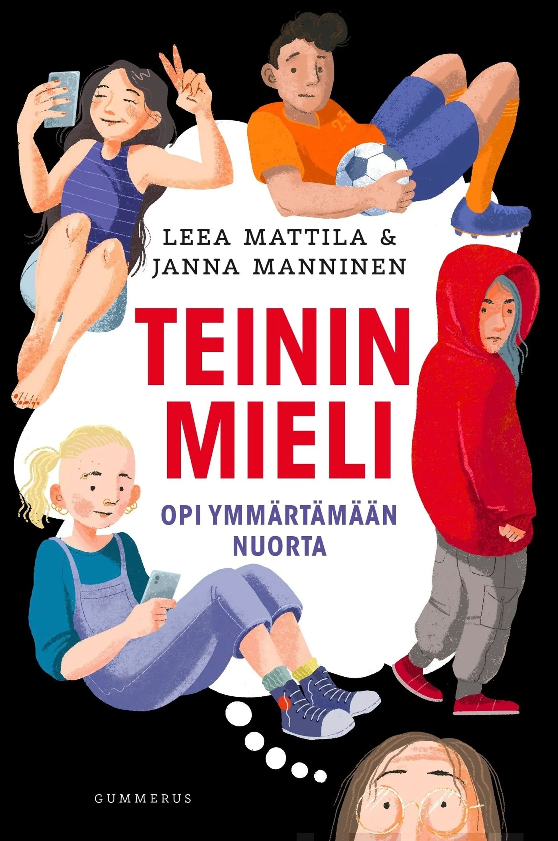 Mattila, Teinin mieli - Opi ymmärtämään nuorta