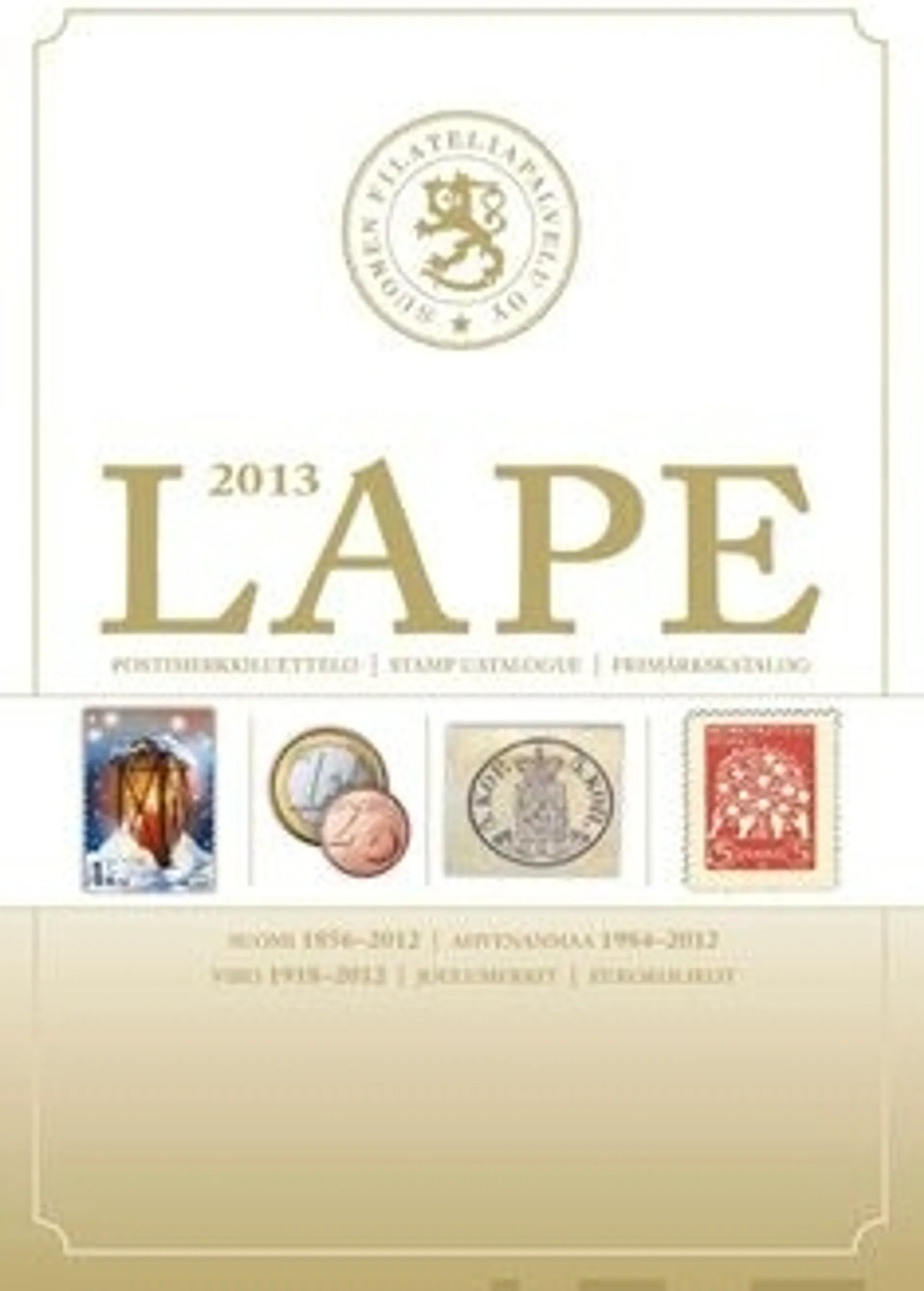 LAPE 2013 postimerkkiluettelo - Suomi 1856-2012 : Ahvenanmaa 1984-2012 : Viro 1918-2012 : joulumerkit : eurokolikot