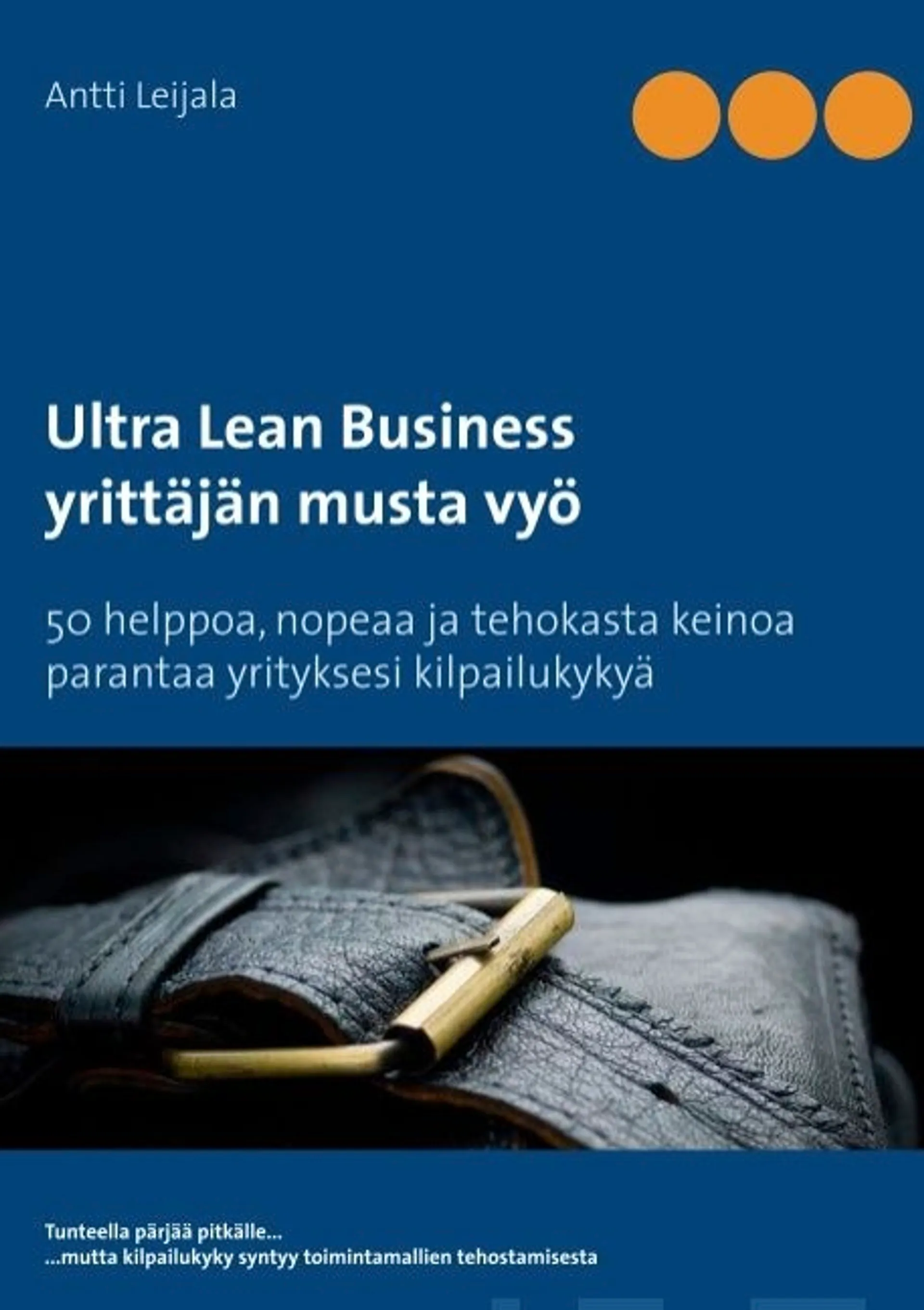 Leijala, Ultra Lean Business - yrittäjän musta vyö