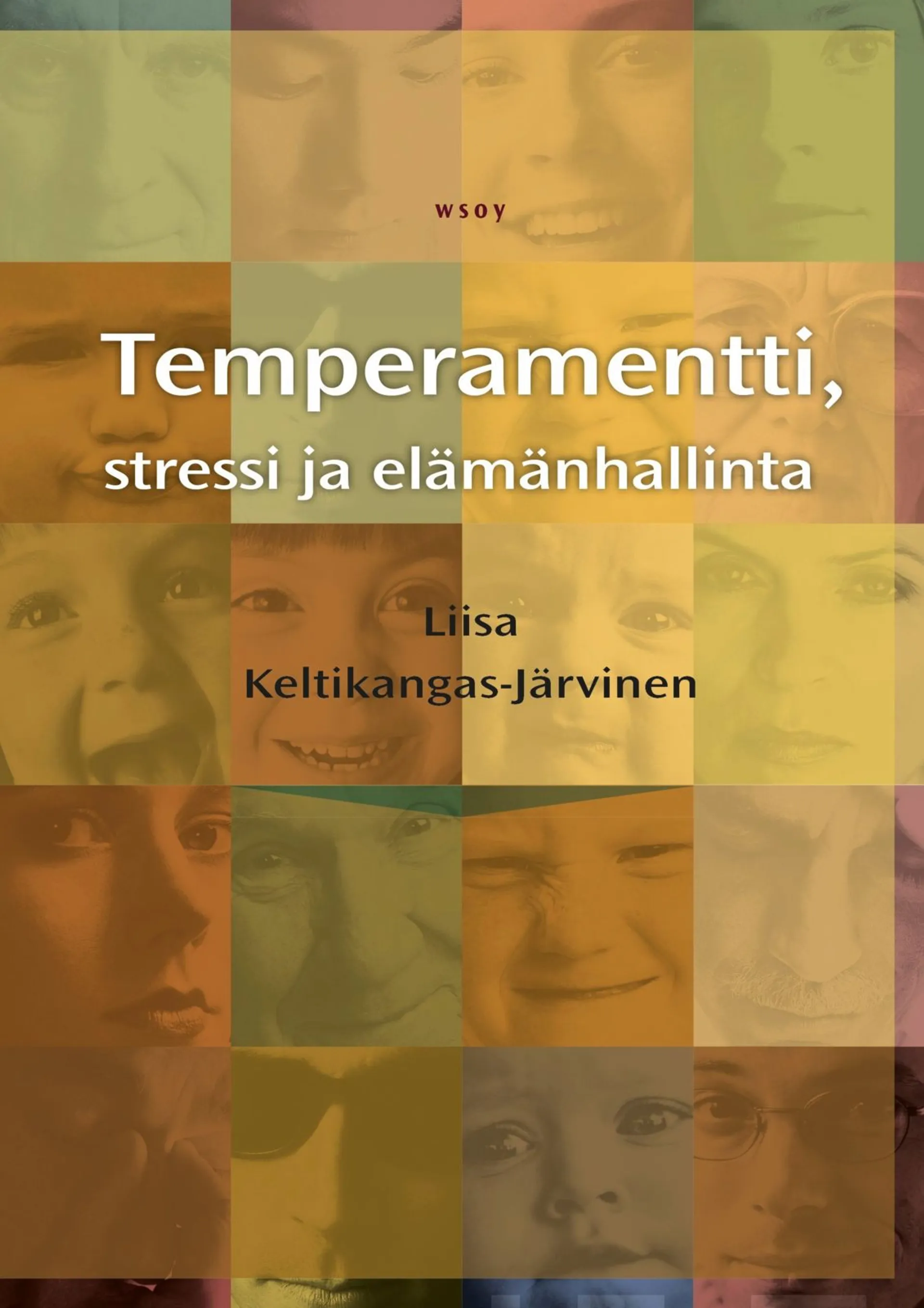 Temperamentti, stressi ja elämänhallinta