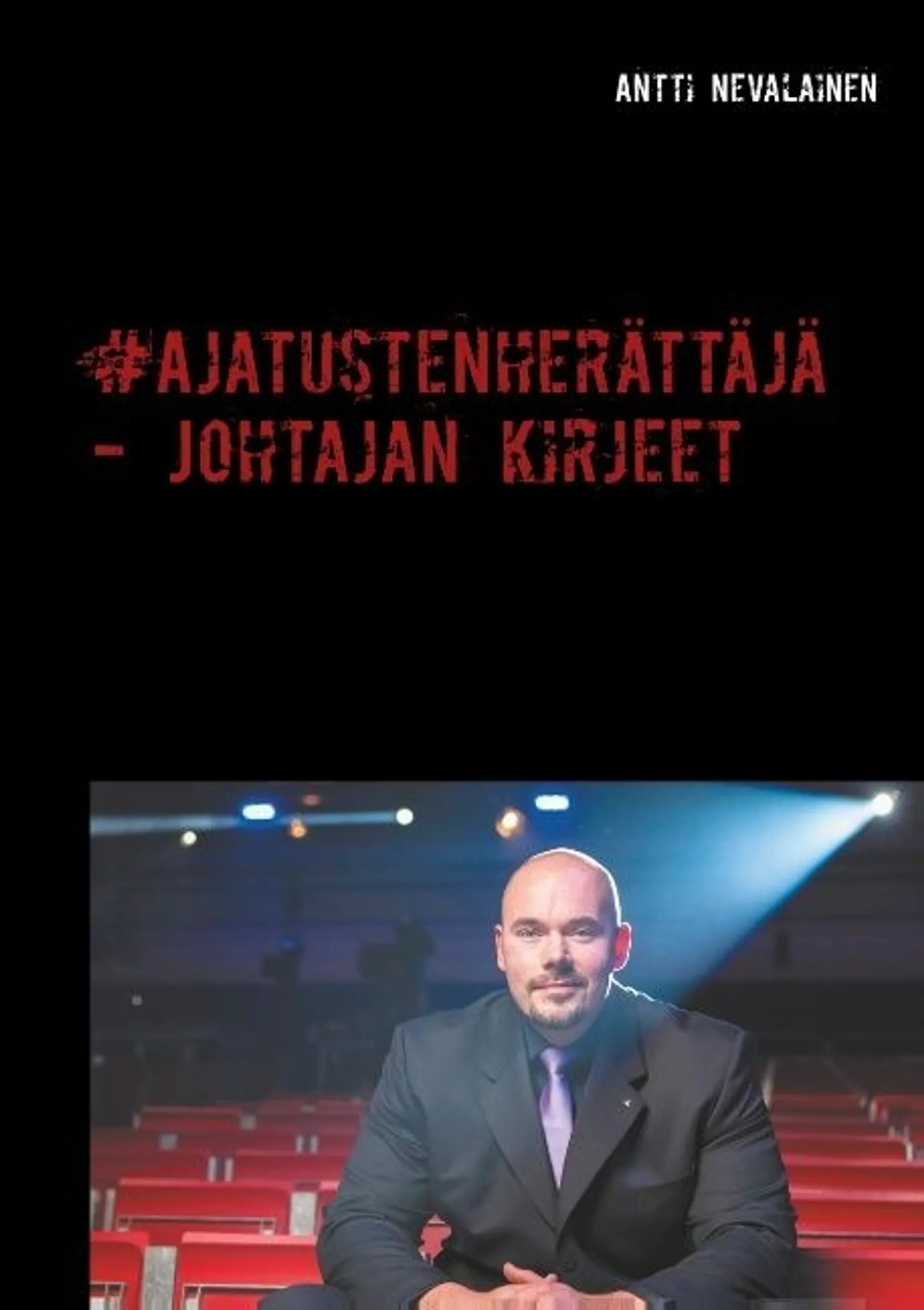 Nevalainen, #ajatustenherättäjä - johtajan kirjeet