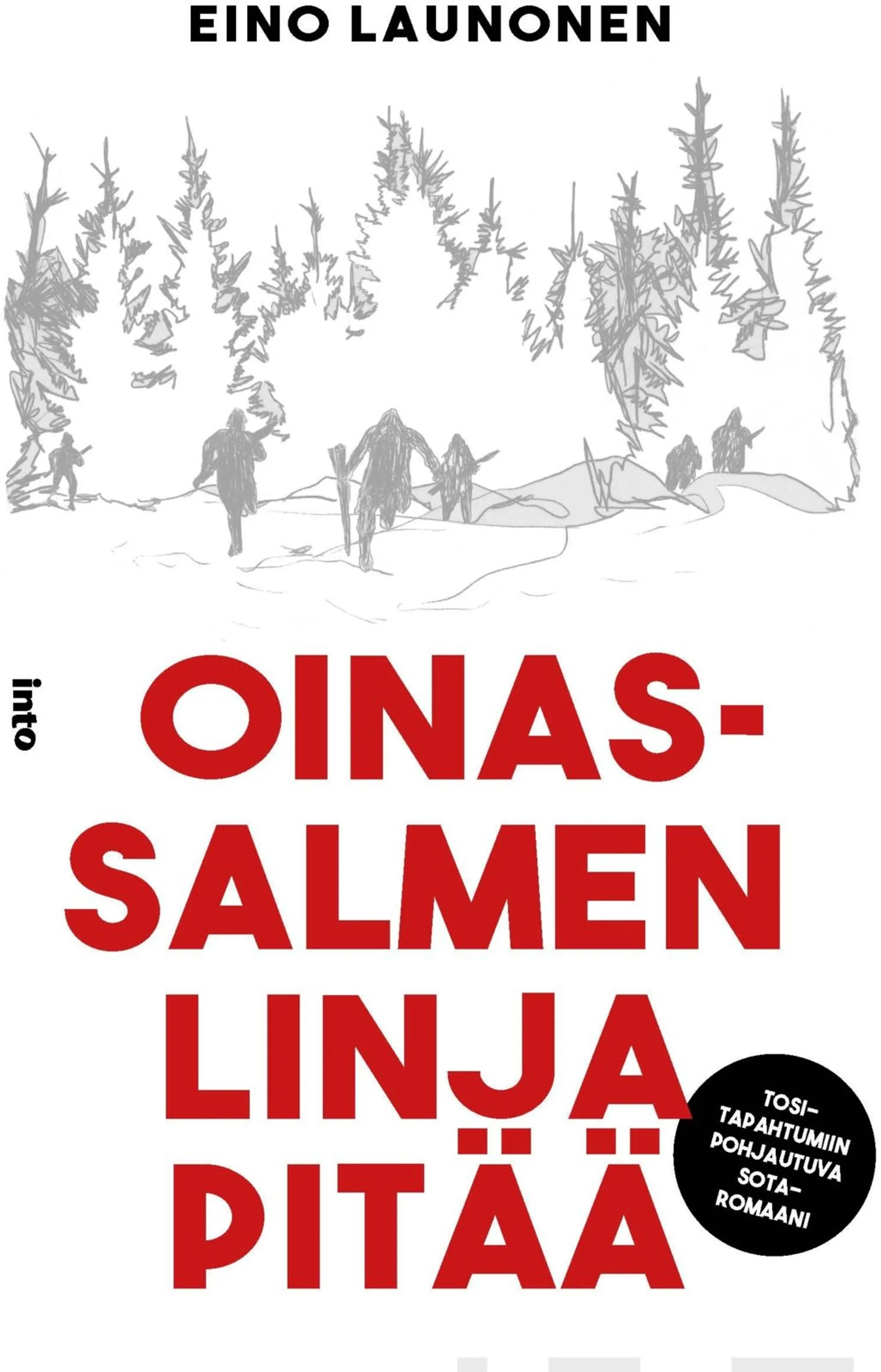 Launonen, Oinassalmen linja pitää