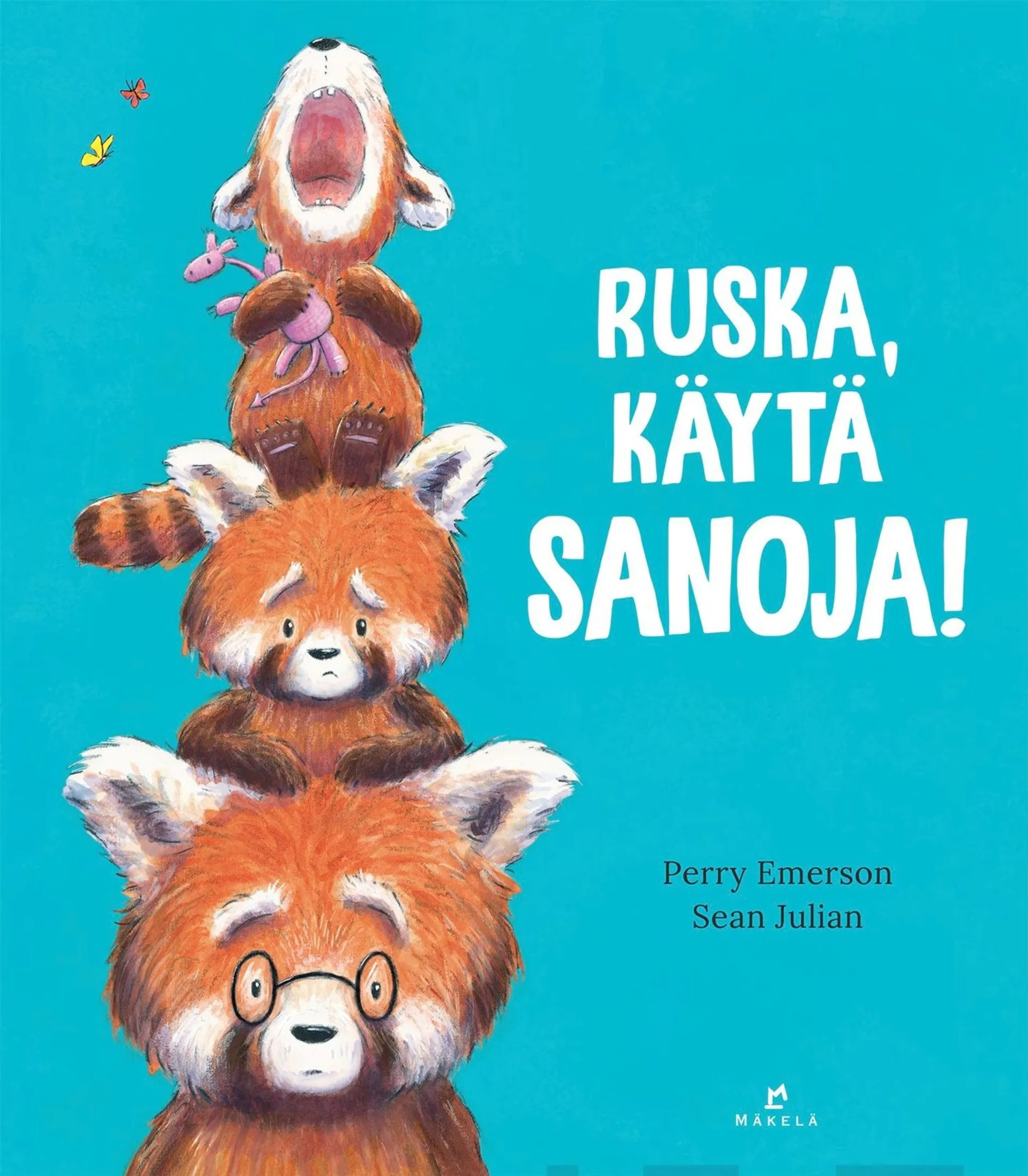 Emerson, Ruska, käytä sanoja!