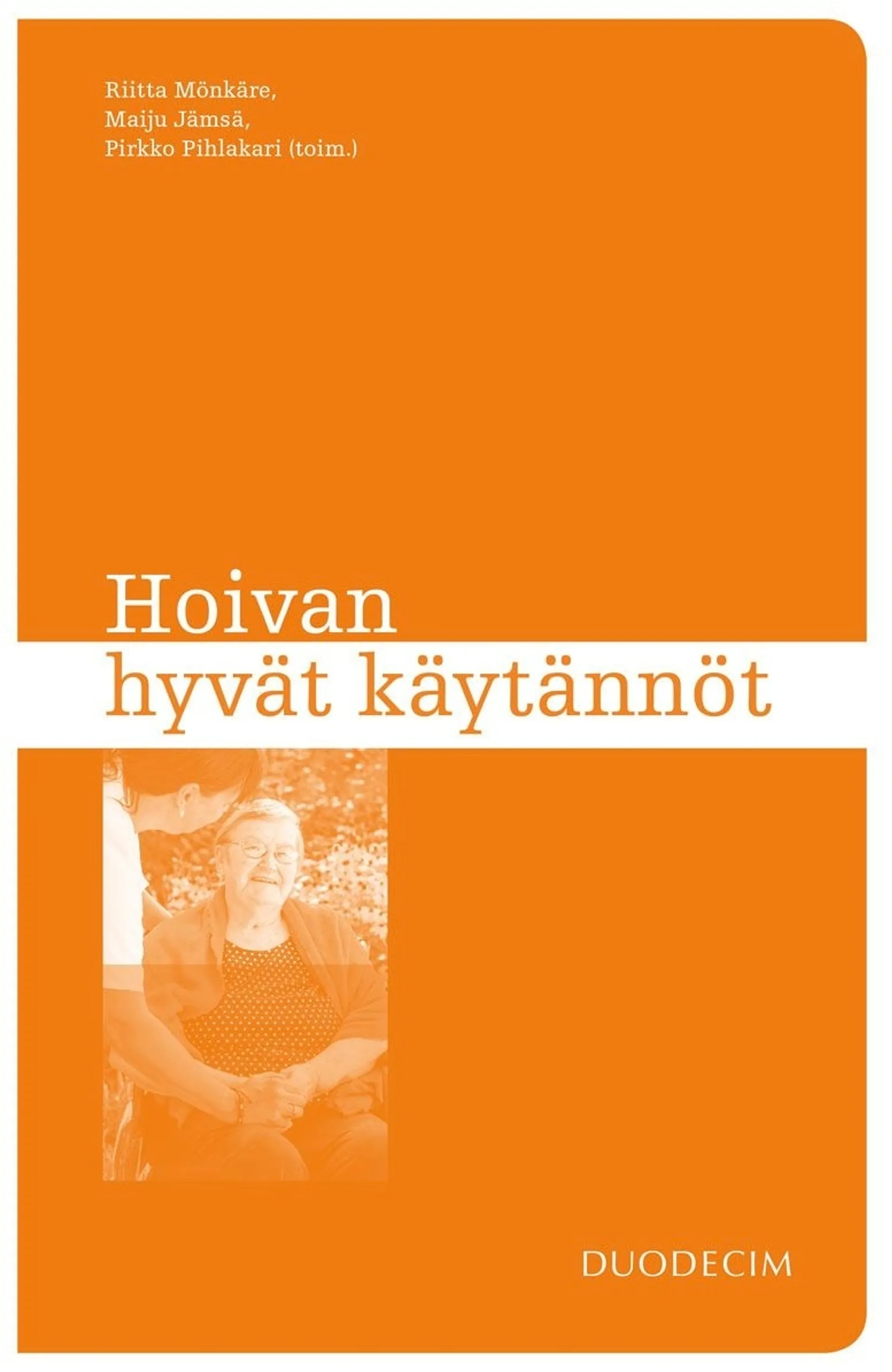 Hoivan hyvät käytännöt