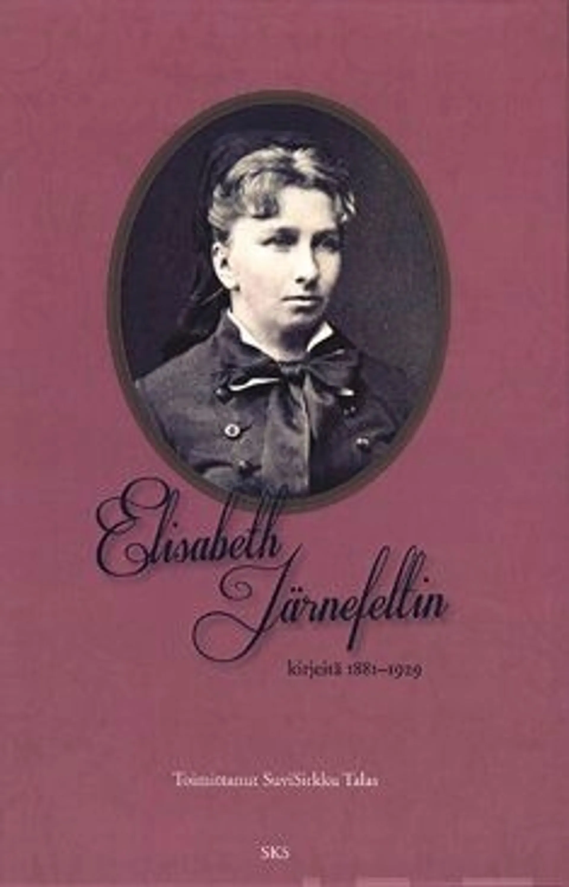 Elisabeth Järnefeltin kirjeitä 1881-1929
