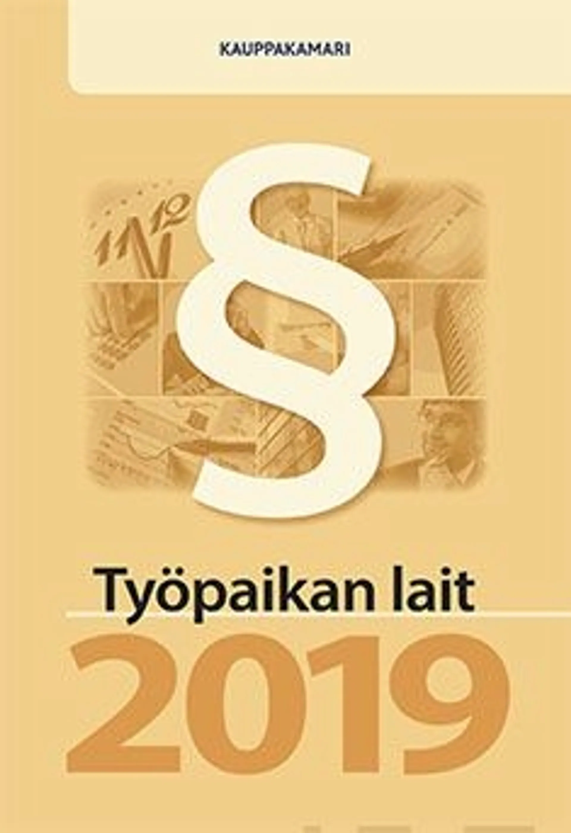 Työpaikan lait 2019