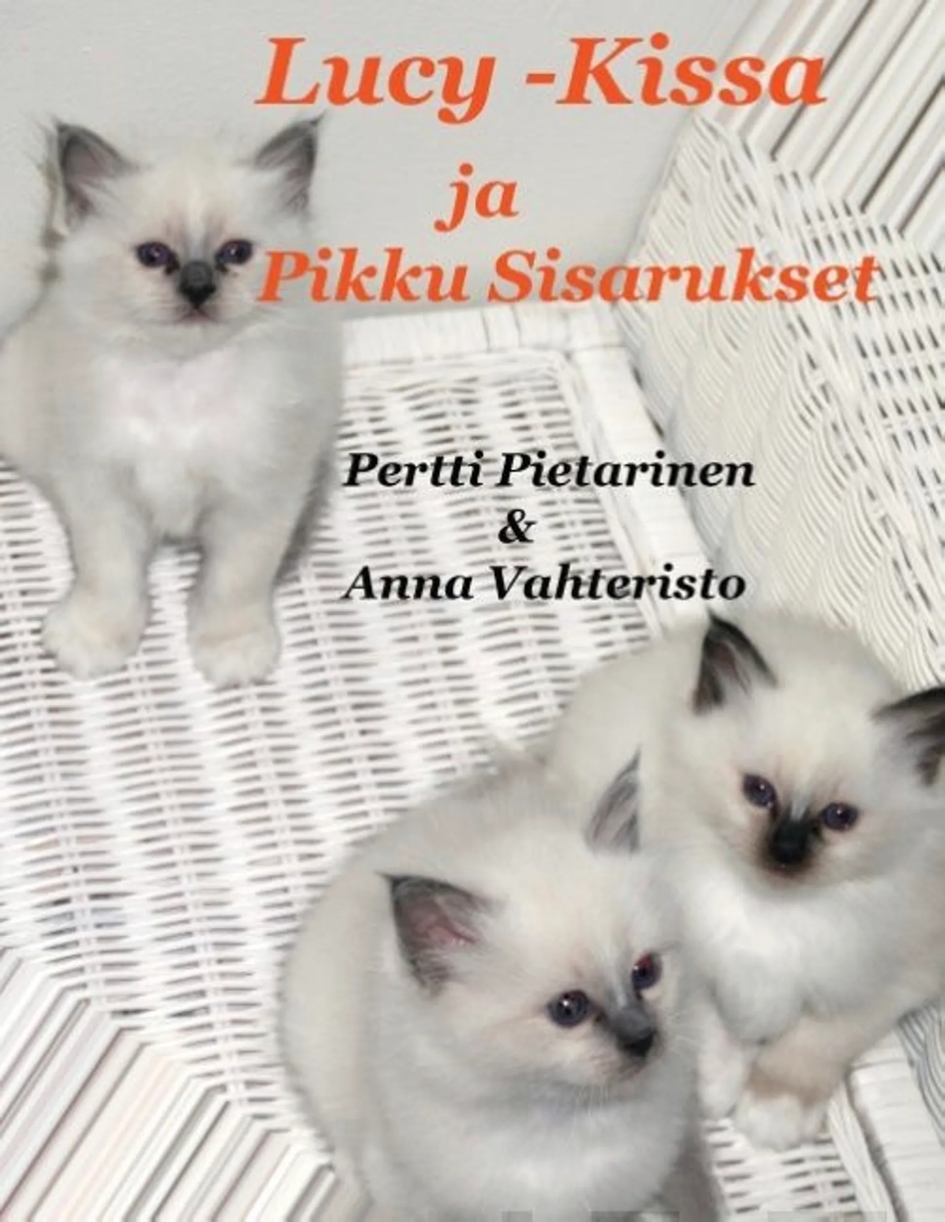 Pietarinen, Lucy-Kissa Ja Pikku Sisarukset