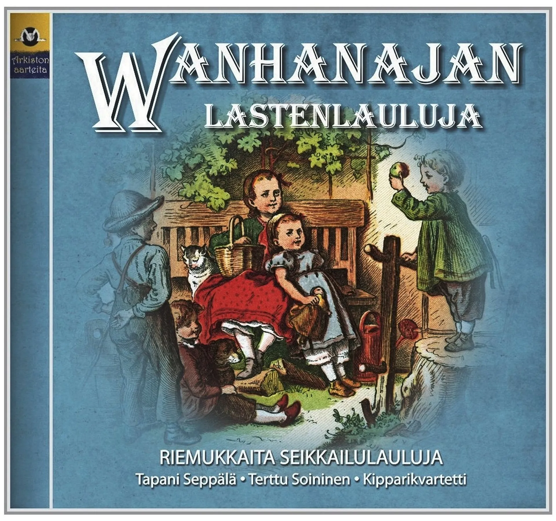 CD Wanhanajan lastenlauluja - riemukkaita seikkailulauluja