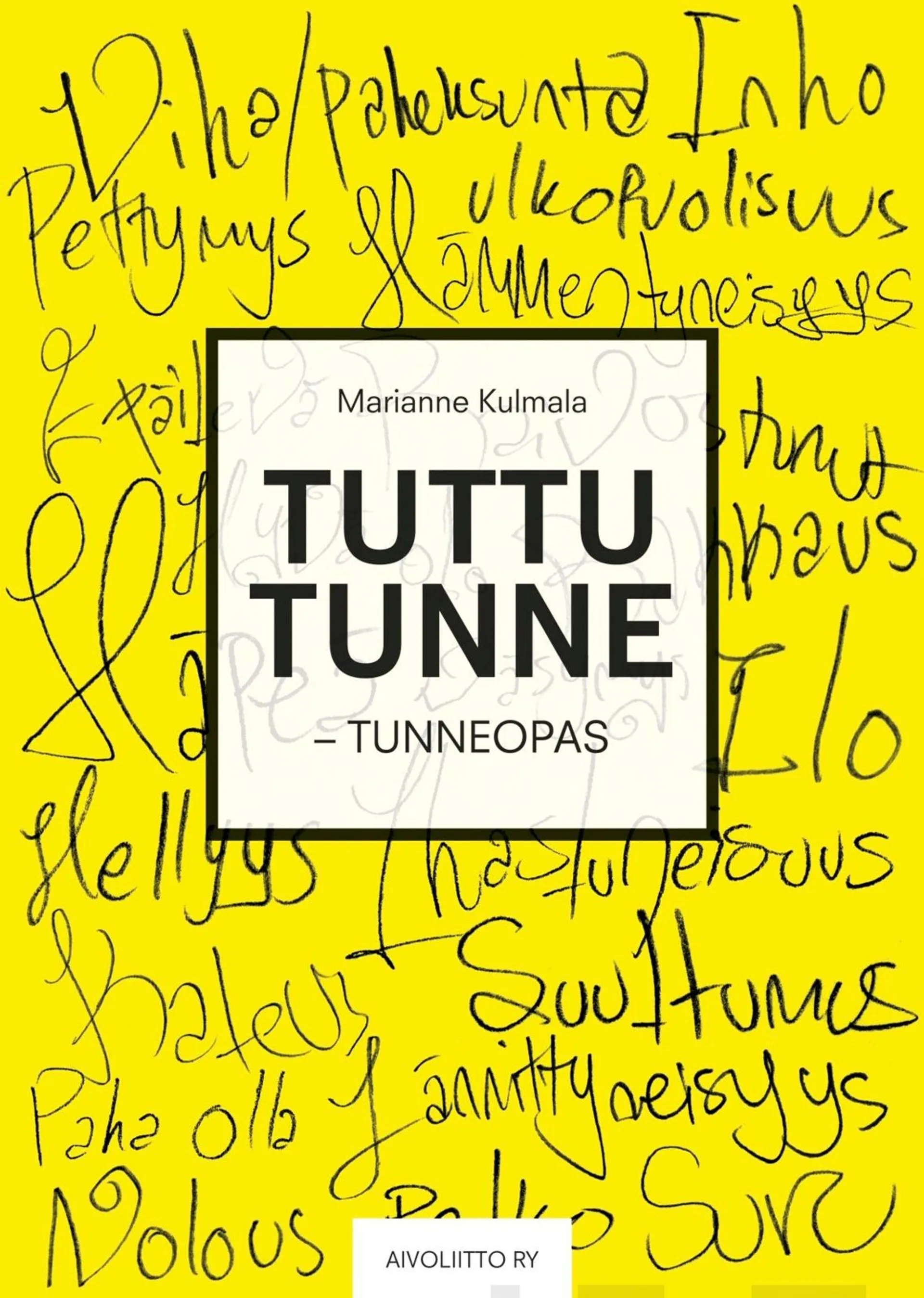 Kulmala, Tuttu tunne (selkokirja) - Tunneopas