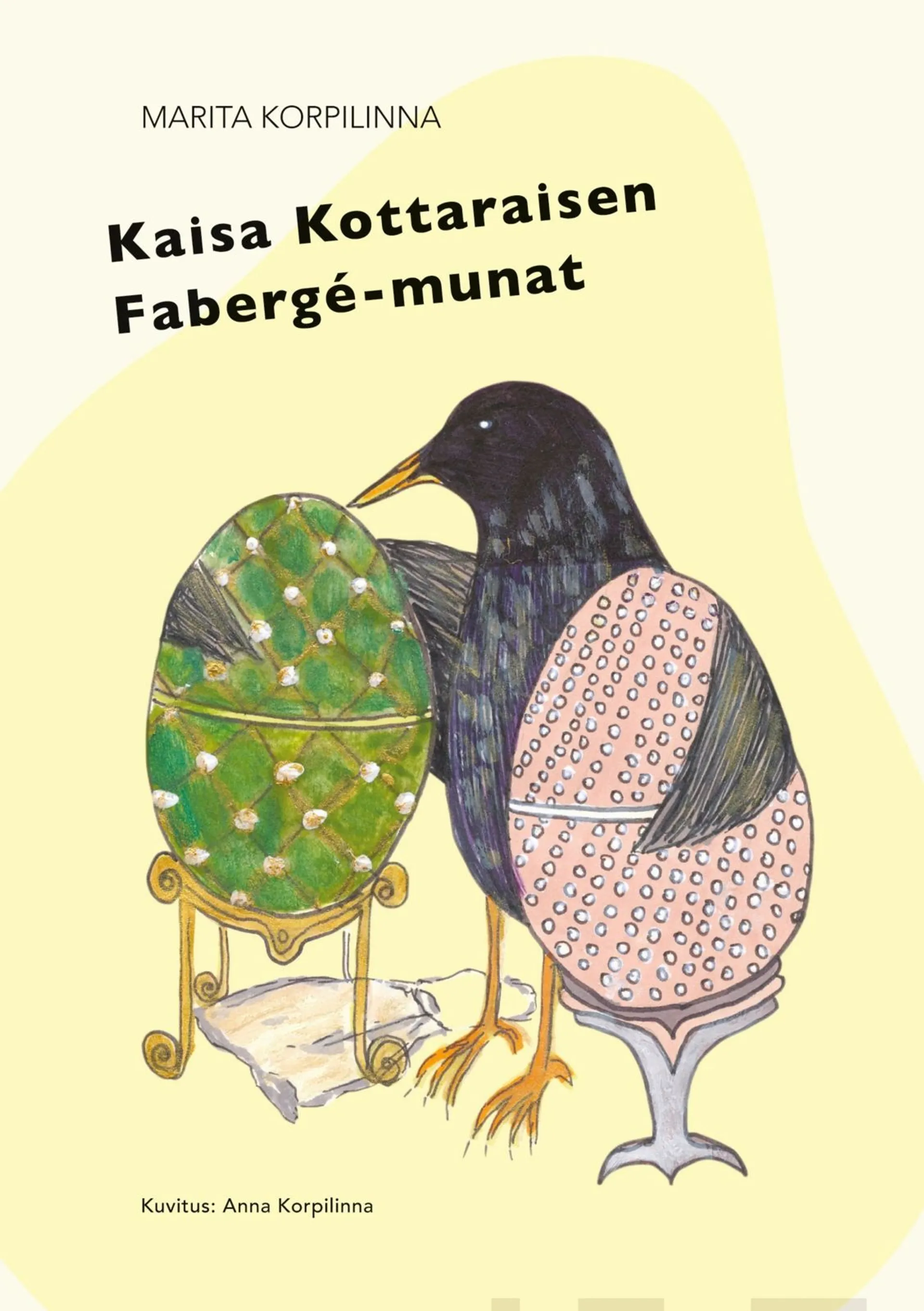 Korpilinna, Kaisa Kottaraisen Fabergé-munat