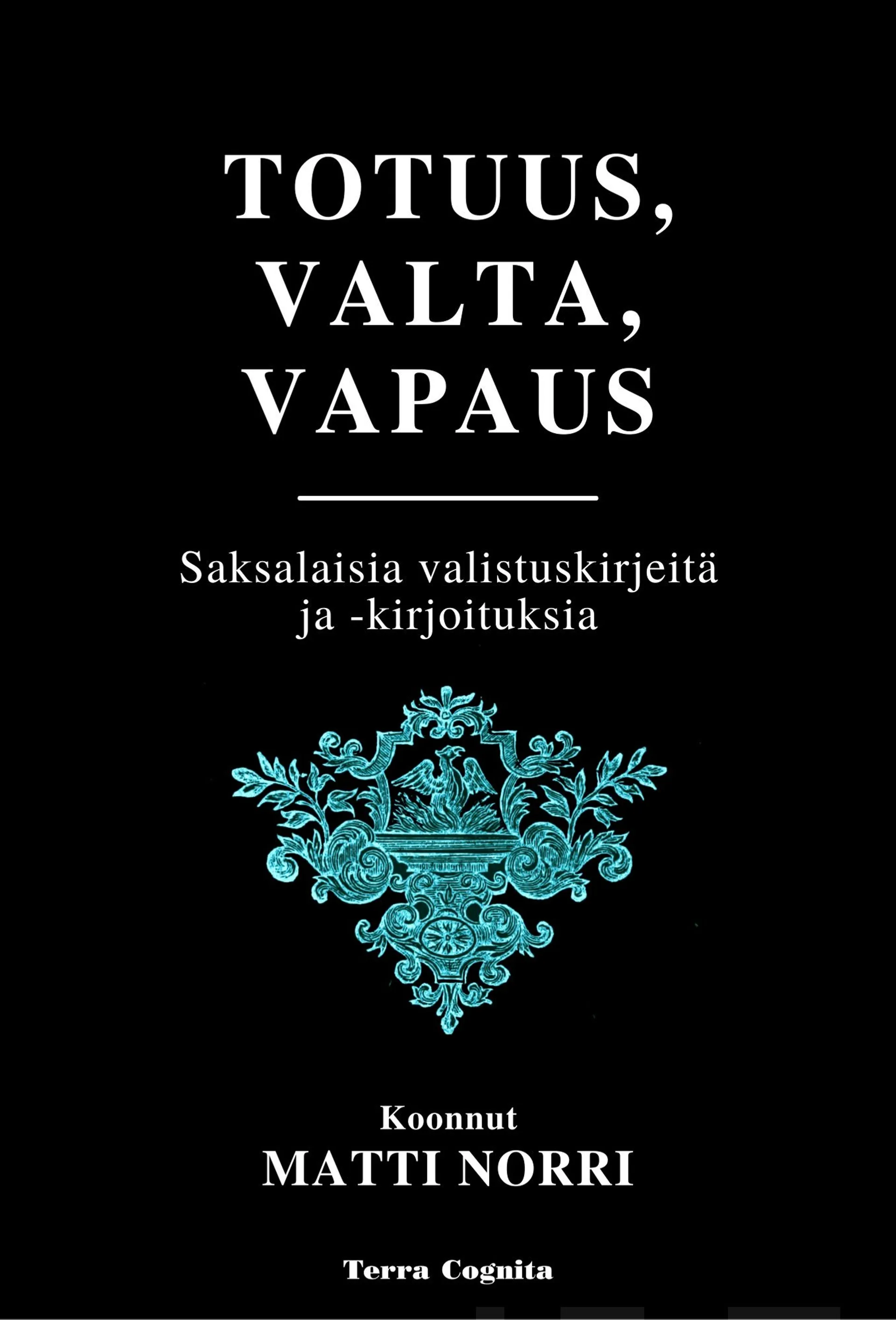 Totuus, valta, vapaus - Saksalaisia valistuskirjeitä ja -kirjoituksia