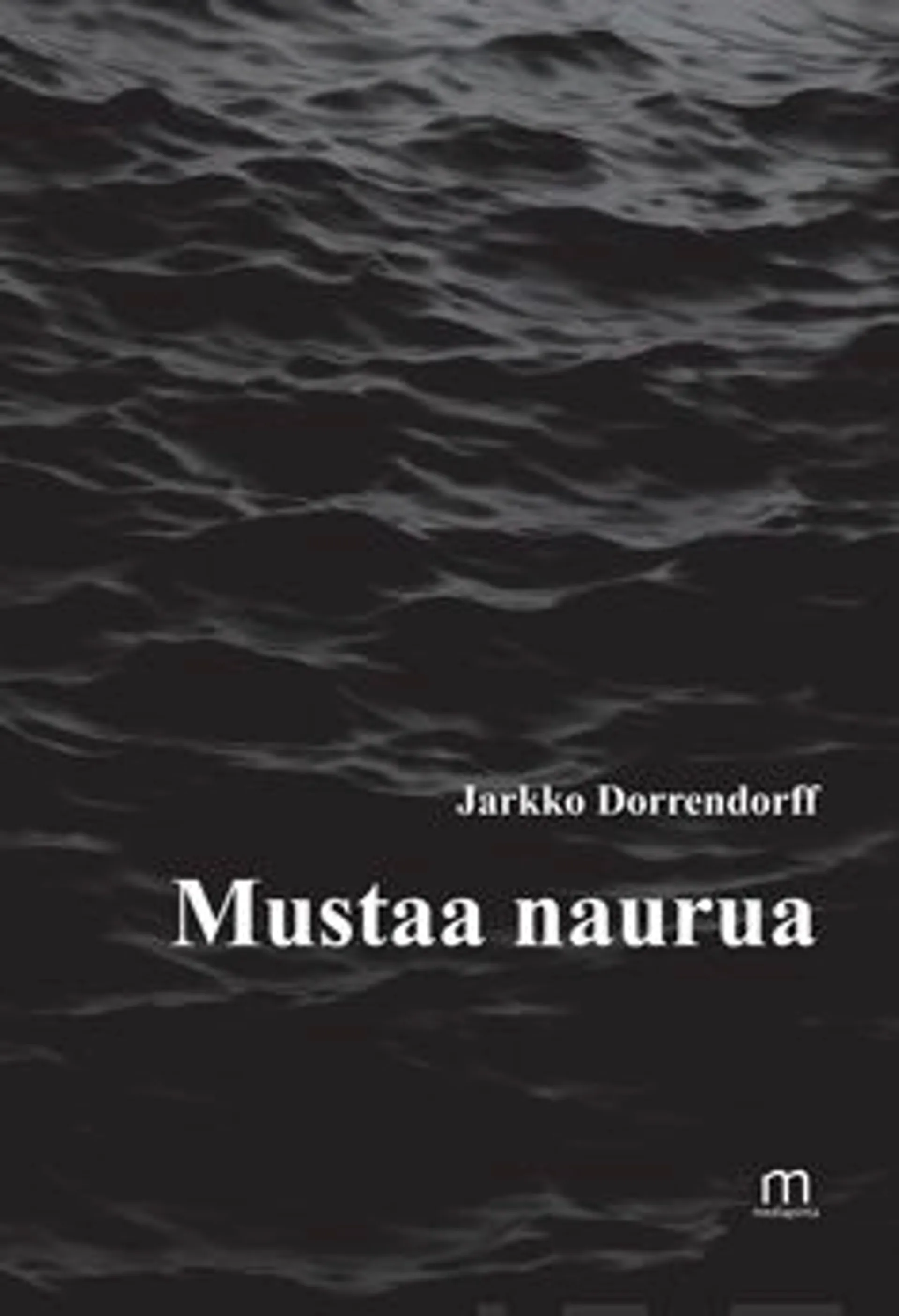 Dorrendorff, Mustaa naurua